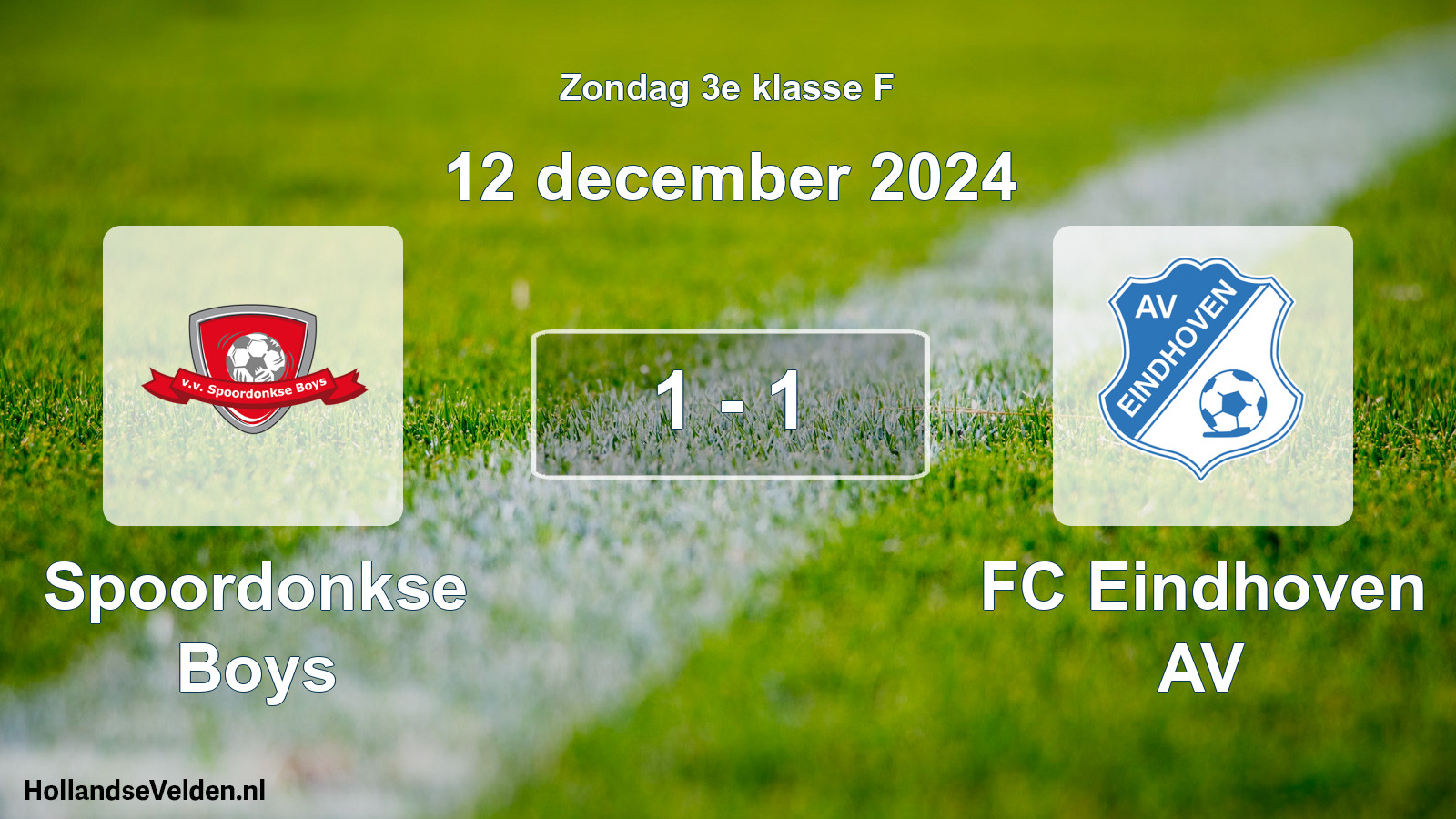 Total number of matches played: Spoordonkse Boys - FC Eindhoven AV 1 - 1 (12 December 2024)