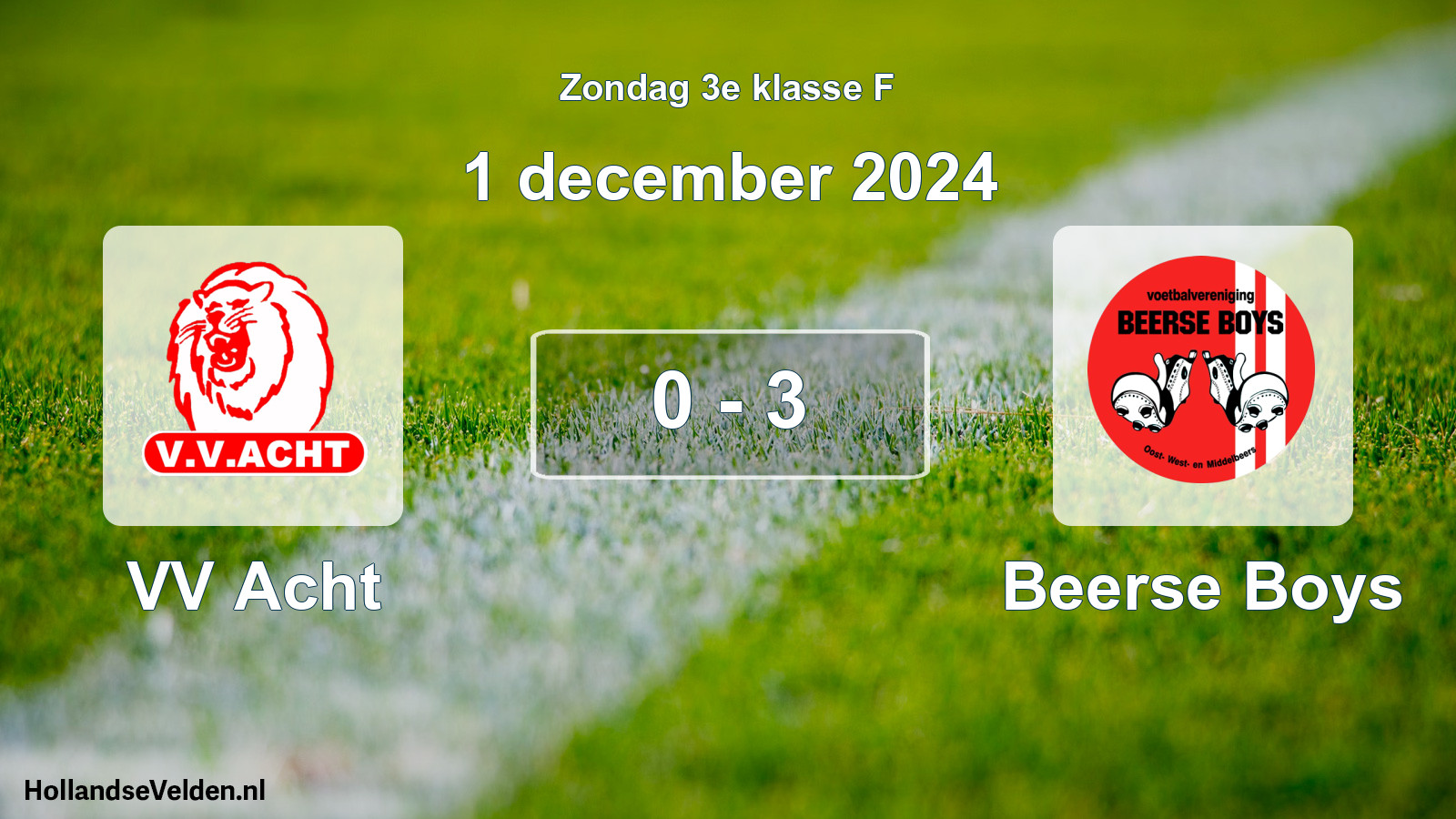 Total number of matches played: VV Acht - Beerse Boys 0 - 3 (1 December 2024)