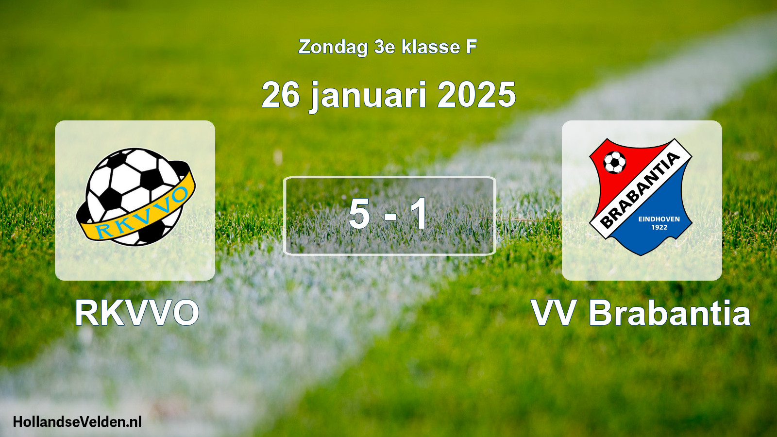Total number of matches played: RKVVO - VV Brabantia 5 - 1 (26 January 2025)