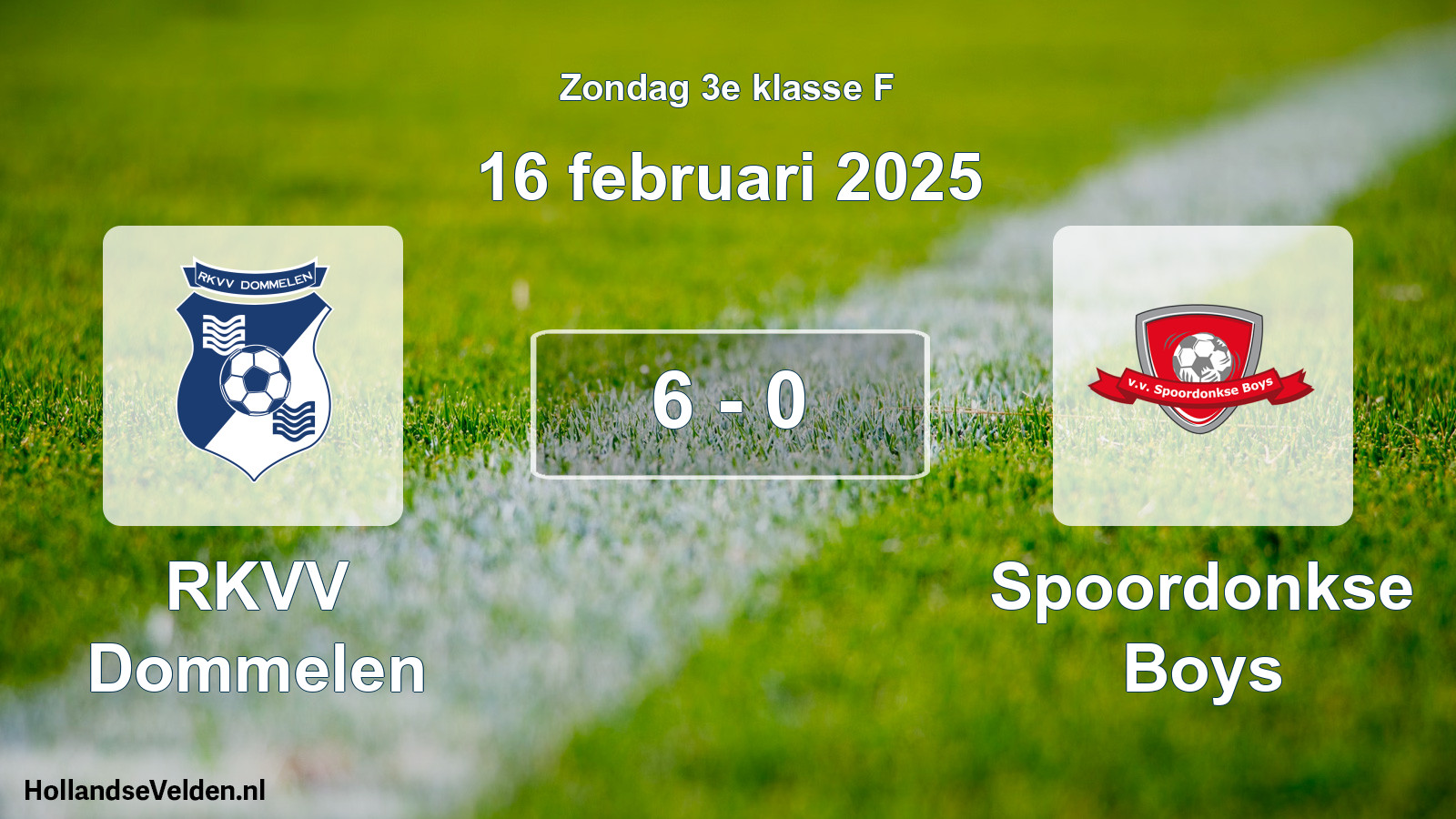 Total number of matches played: RKVV Dommelen - Spoordonkse Boys 6 - 0 (16 February 2025)