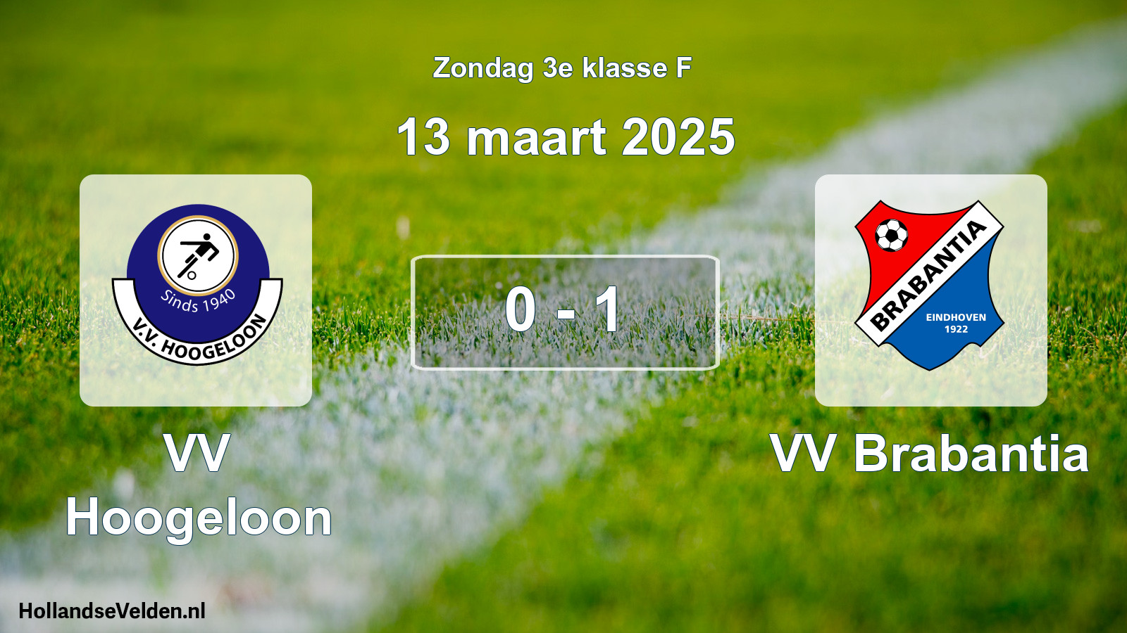 Total number of matches played: VV Hoogeloon - VV Brabantia 0 - 1 (13 March 2025)