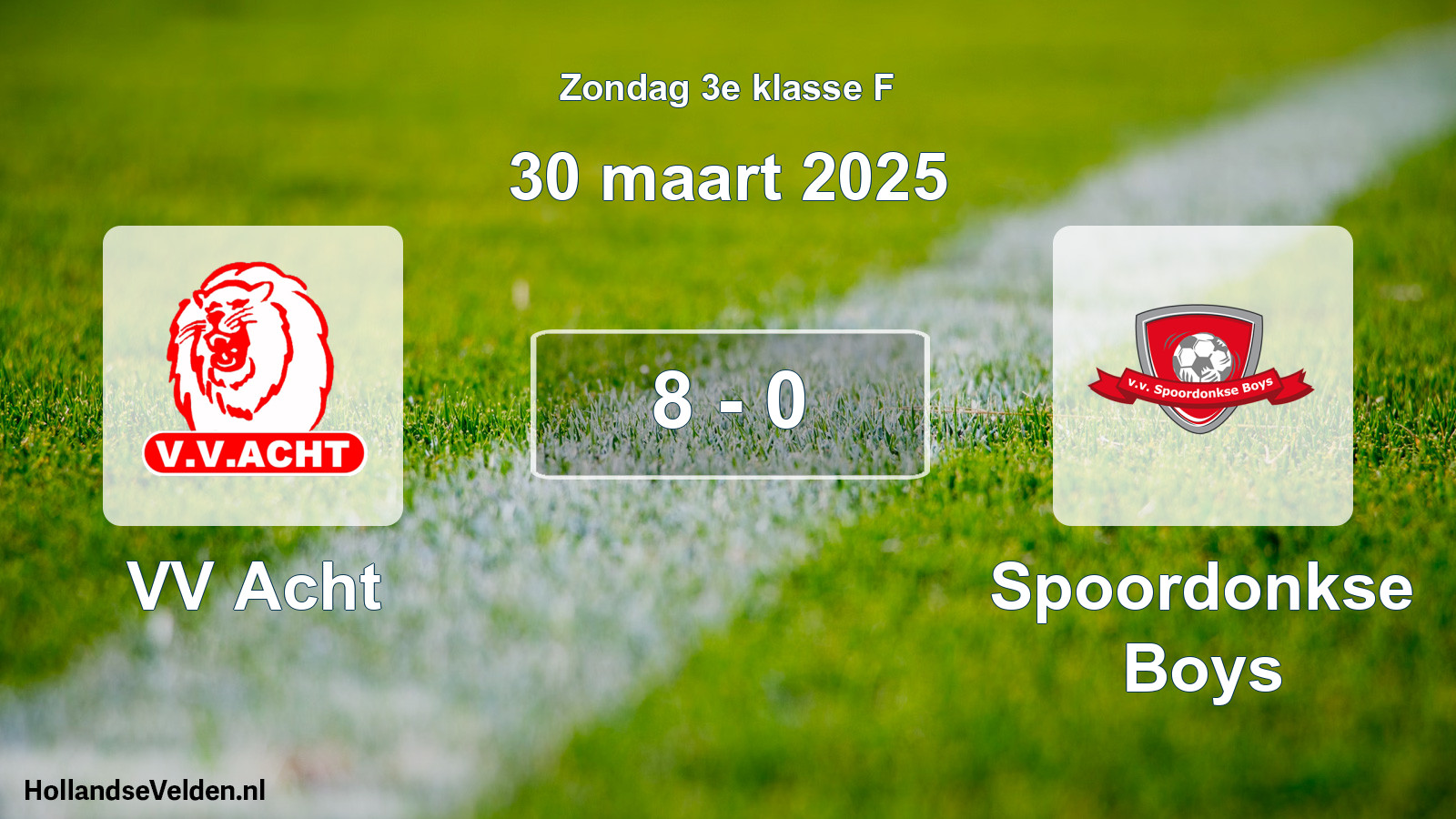 Total number of matches played: VV Acht - Spoordonkse Boys 8 - 0 (30 March 2025)
