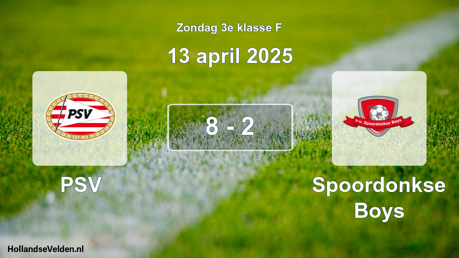Total number of matches played: PSV - Spoordonkse Boys 8 - 2 (13 April 2025)