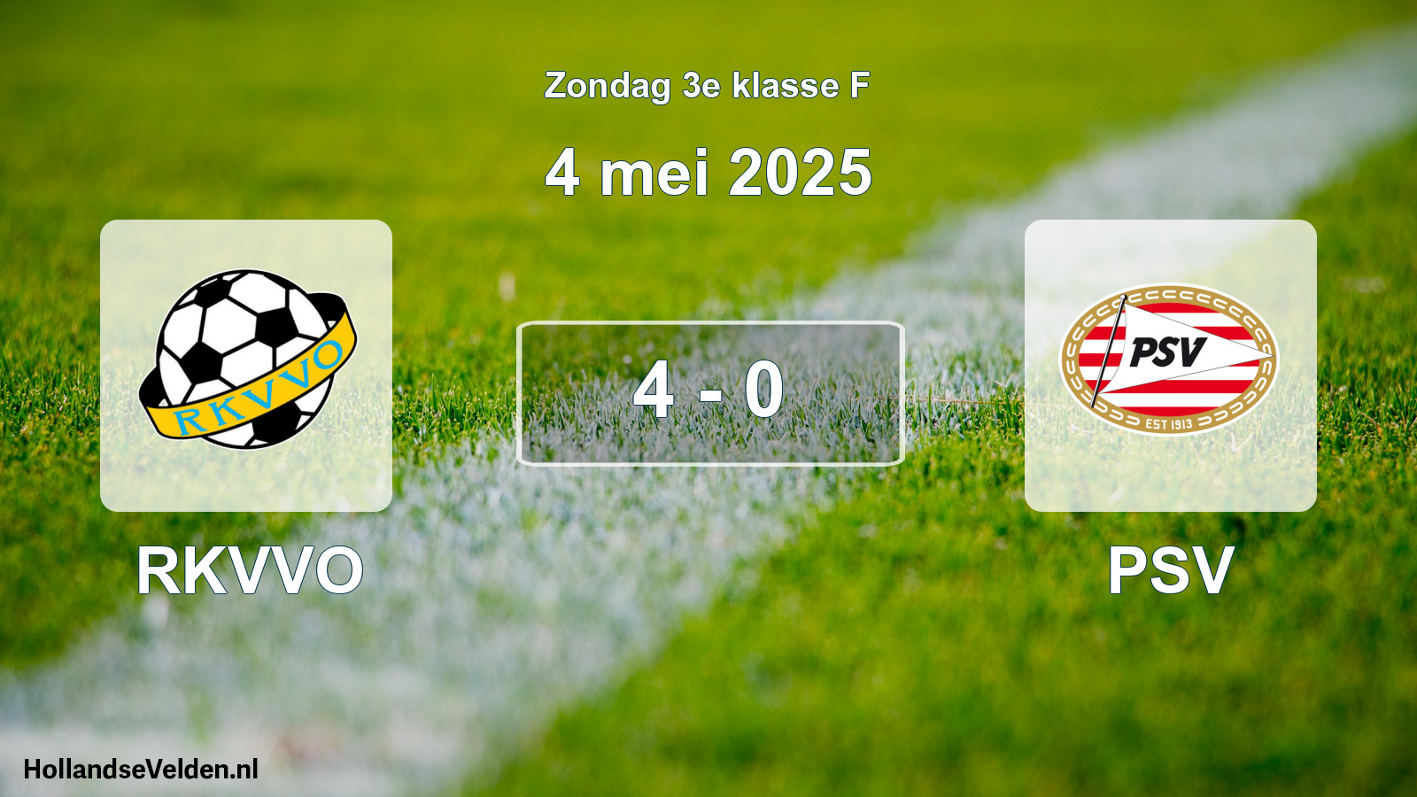 Total number of matches played: RKVVO - PSV 4 - 0 (4 May 2025)