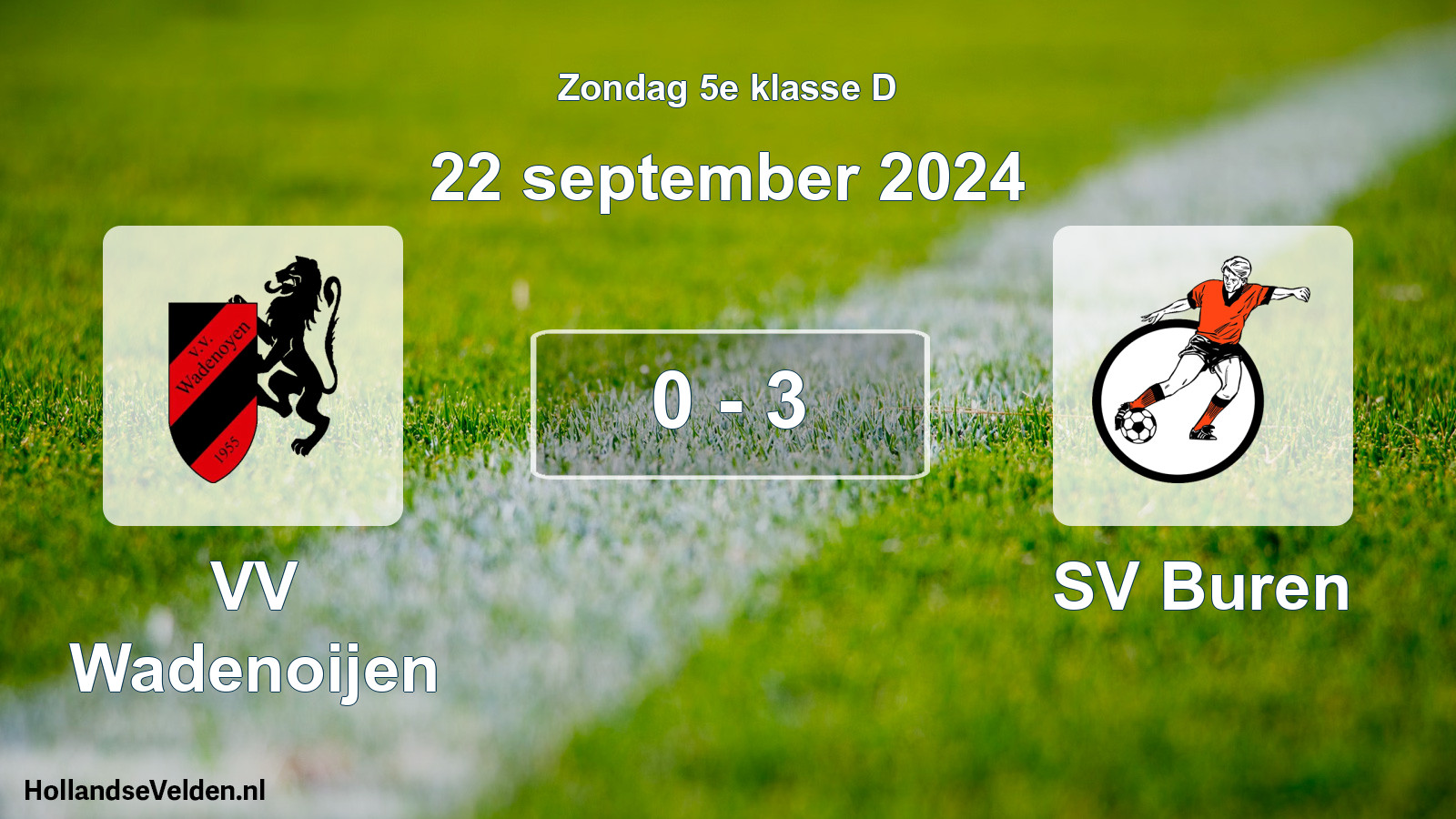 Total number of matches played: VV Wadenoijen - SV Buren 0 - 3 (22 September 2024)