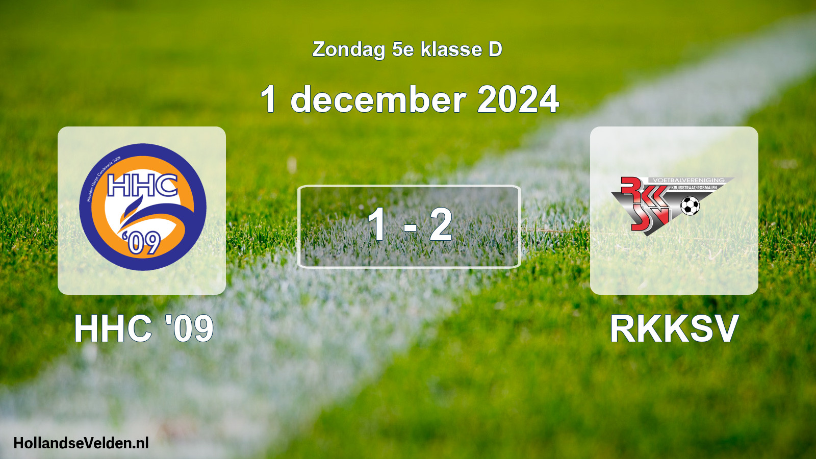 Total number of matches played: HHC '09 - RKKSV 1 - 2 (1 December 2024)