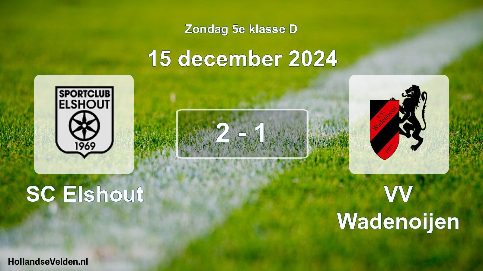Total number of matches played: SC Elshout - VV Wadenoijen 2 - 1 (15 December 2024)