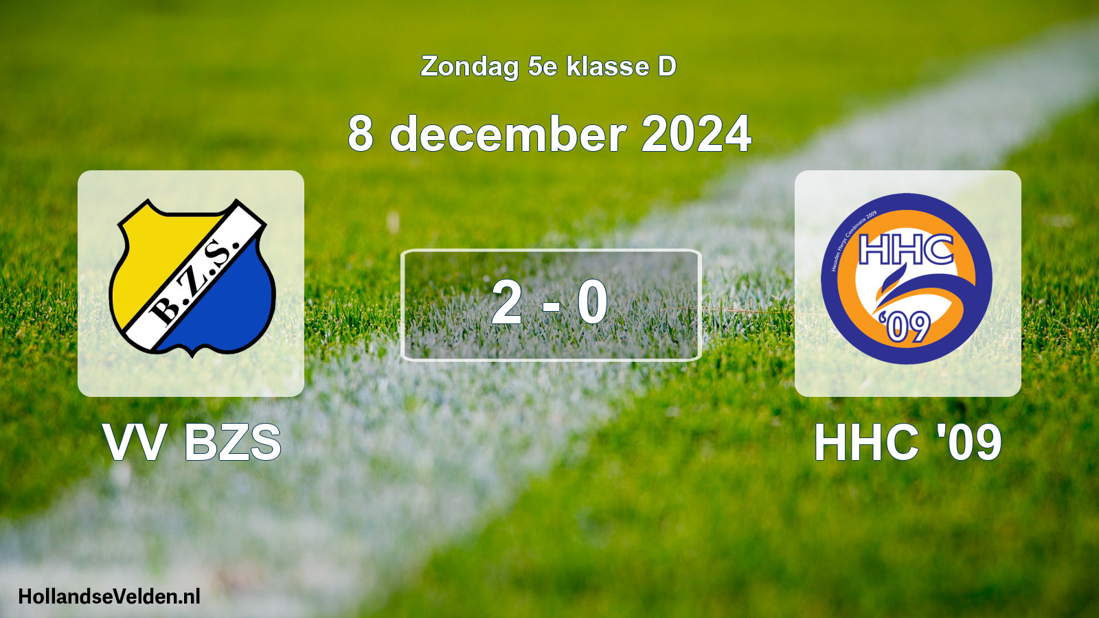 Total number of matches played: VV BZS - HHC '09 2 - 0 (8 December 2024)