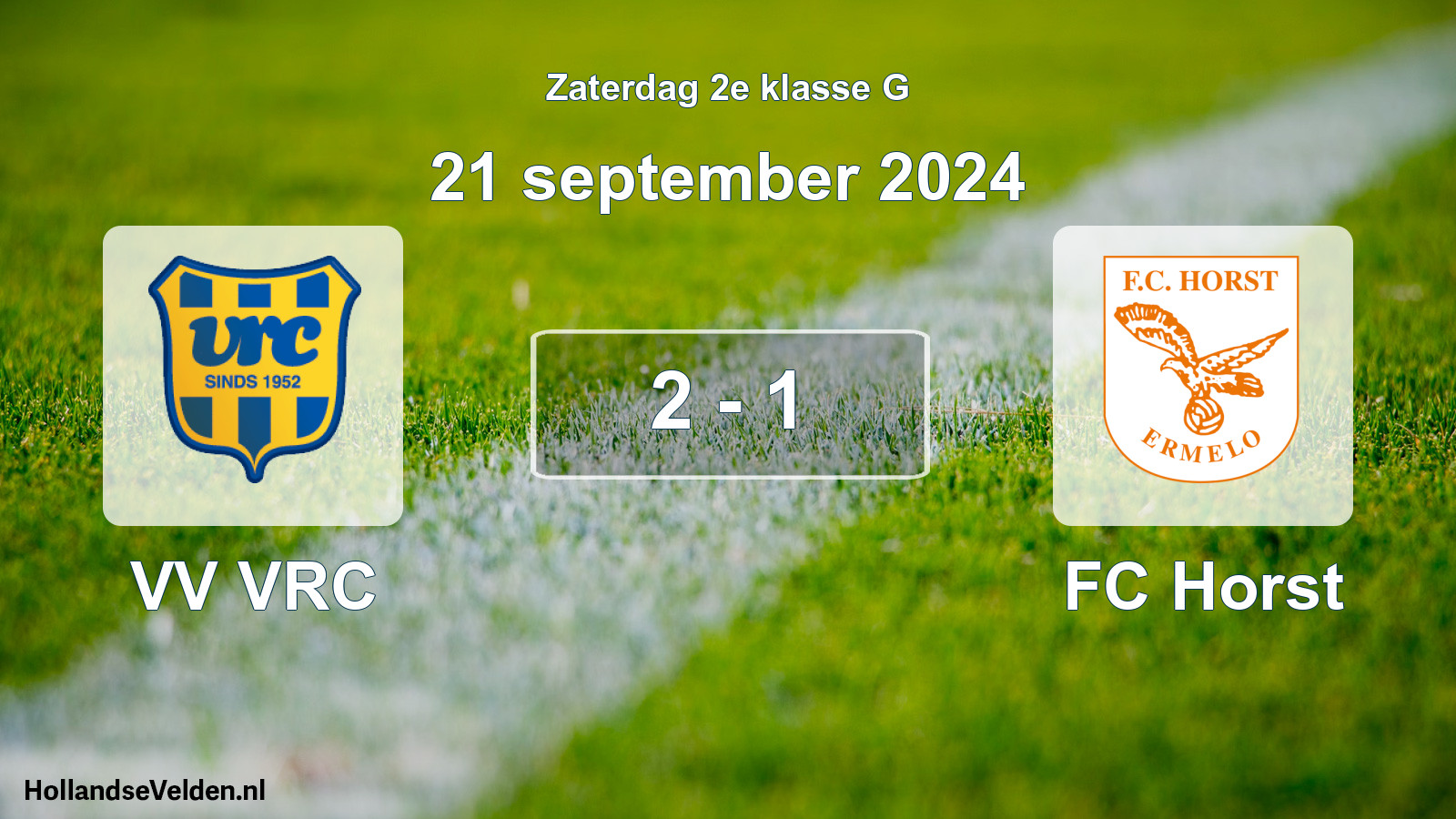 Total number of matches played: VV VRC - FC Horst 2 - 1 (21 September 2024)