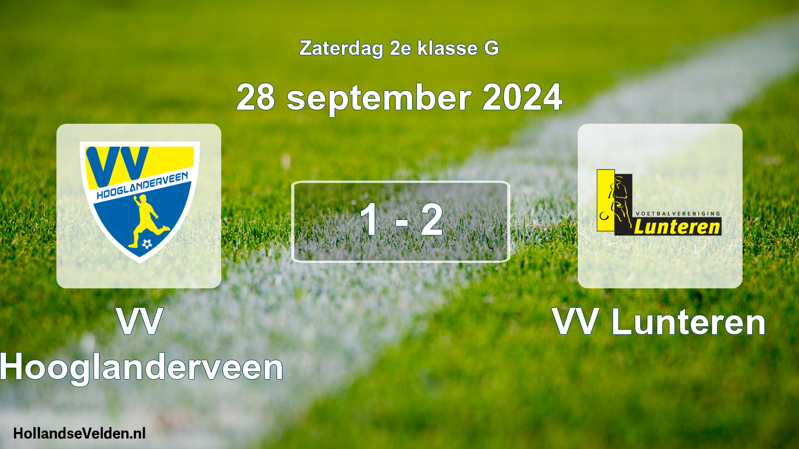 Total number of matches played: VV Hooglanderveen - VV Lunteren 1 - 2 (28 September 2024)