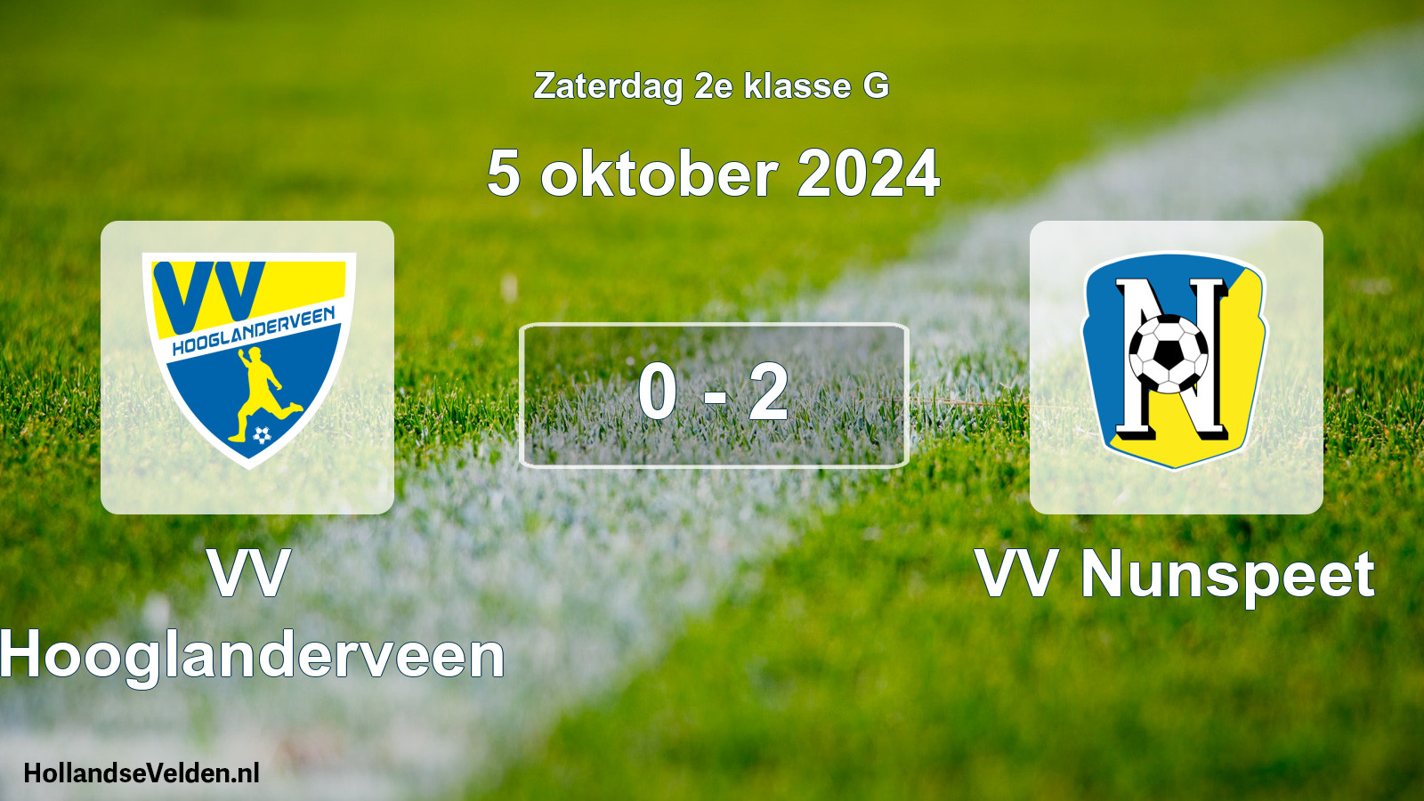Total number of matches played: VV Hooglanderveen - VV Nunspeet 0 - 2 (5 October 2024)