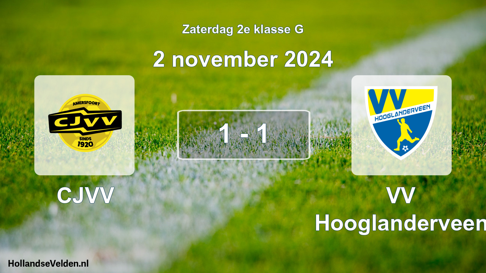 Total number of matches played: CJVV - VV Hooglanderveen 1 - 1 (2 November 2024)