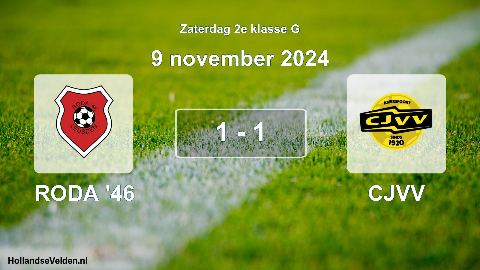 Total number of matches played: RODA '46 - CJVV 1 - 1 (9 November 2024)