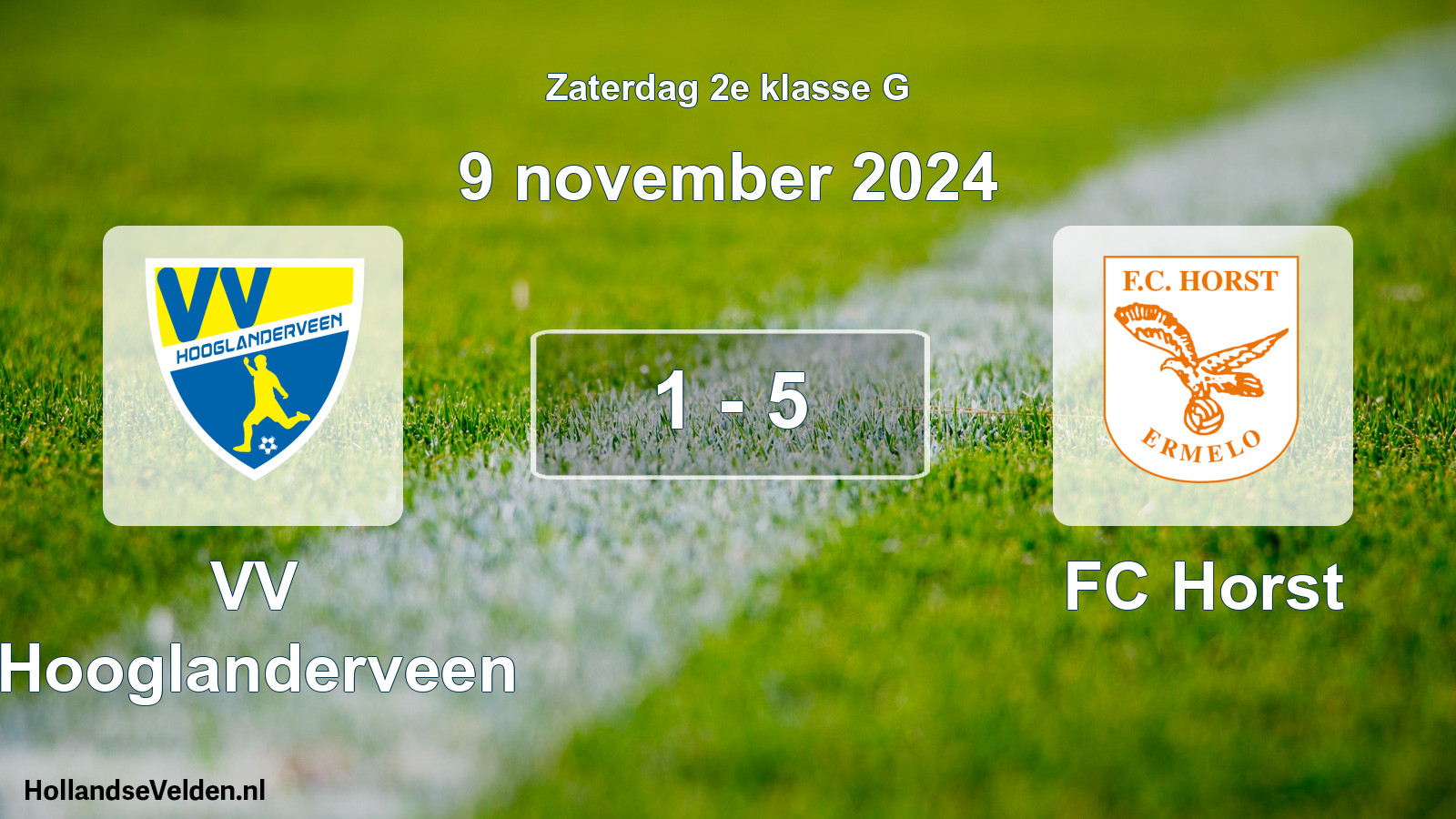 Total number of matches played: VV Hooglanderveen - FC Horst 1 - 5 (9 November 2024)