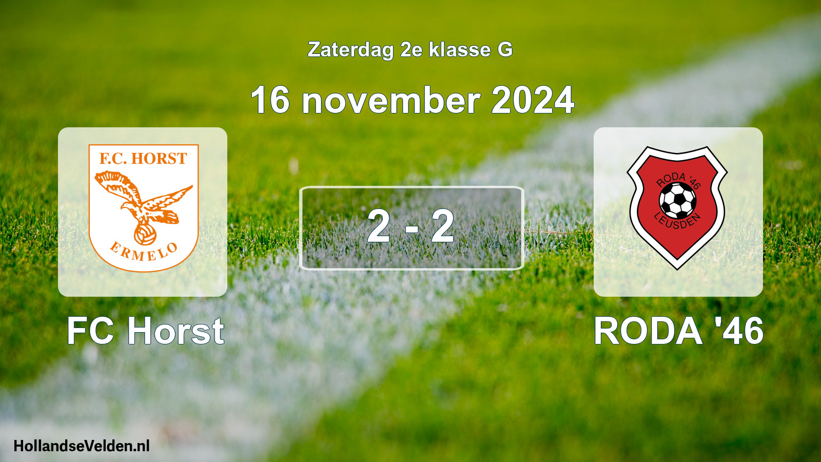 Total number of matches played: FC Horst - RODA '46 2 - 2 (16 November 2024)