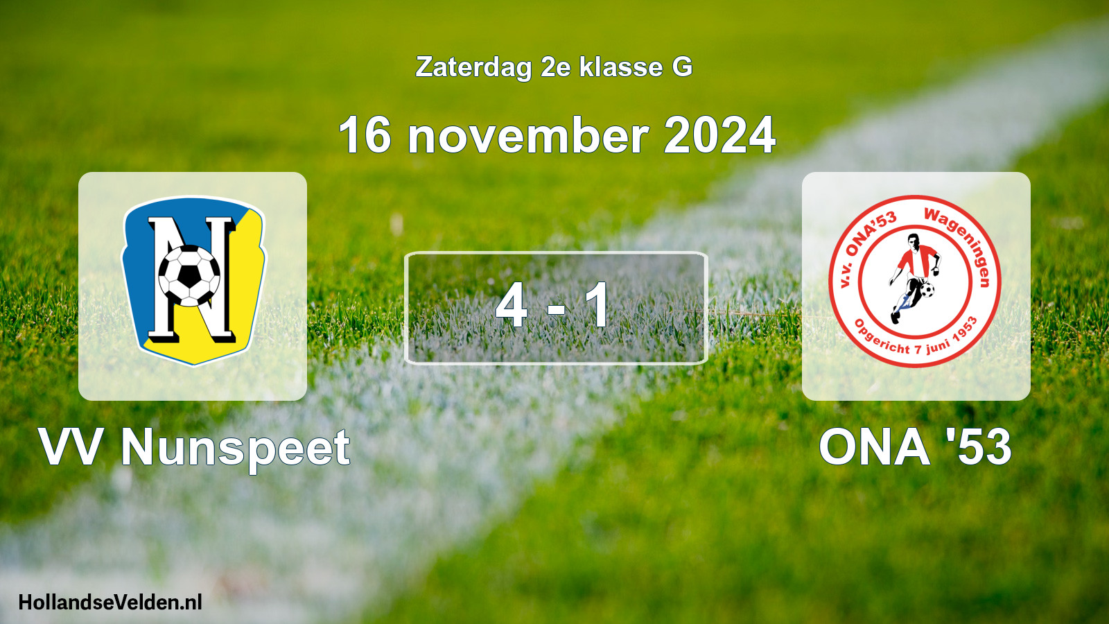 Total number of matches played: VV Nunspeet - ONA '53 4 - 1 (16 November 2024)