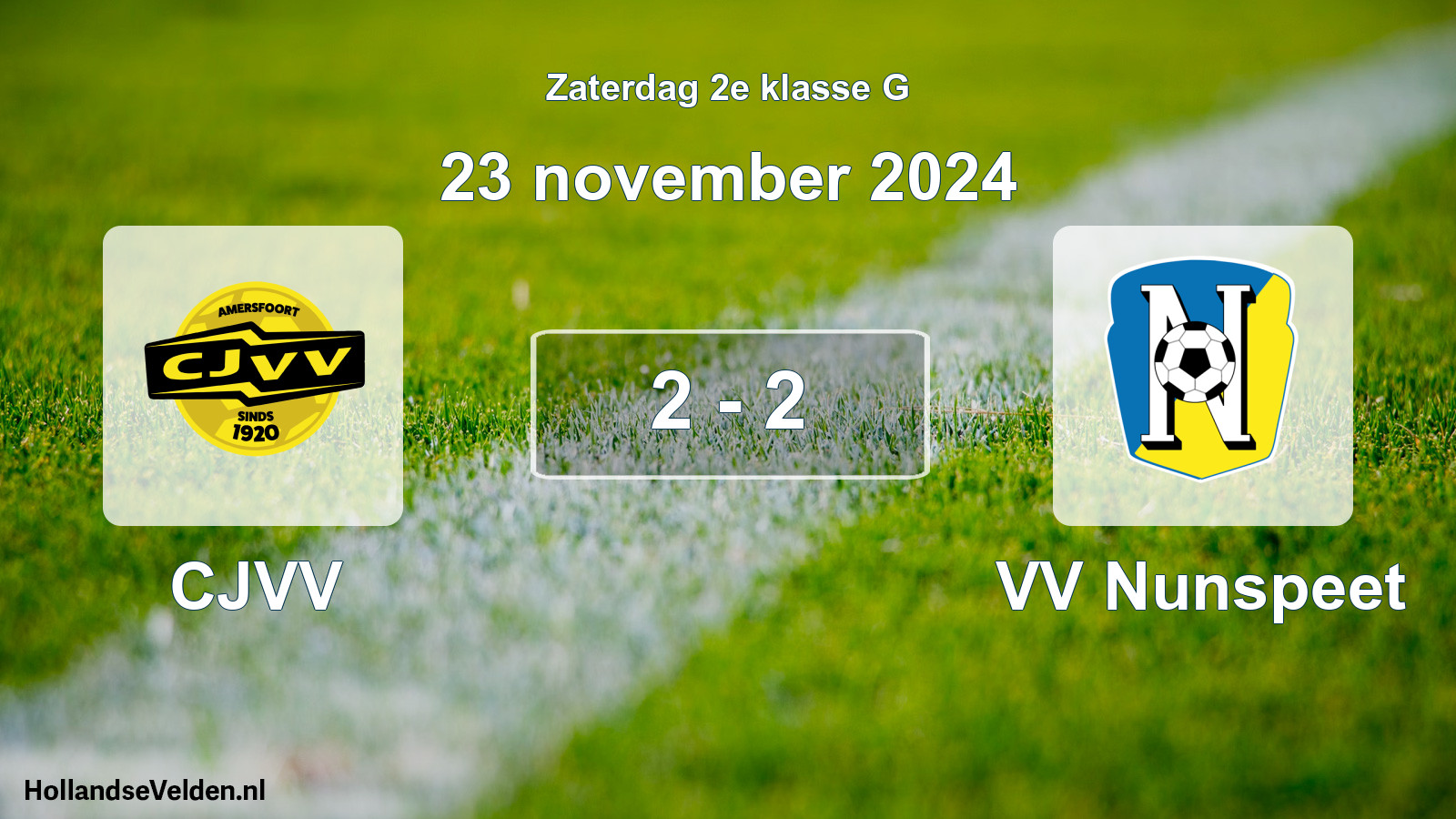 Total number of matches played: CJVV - VV Nunspeet 2 - 2 (23 November 2024)