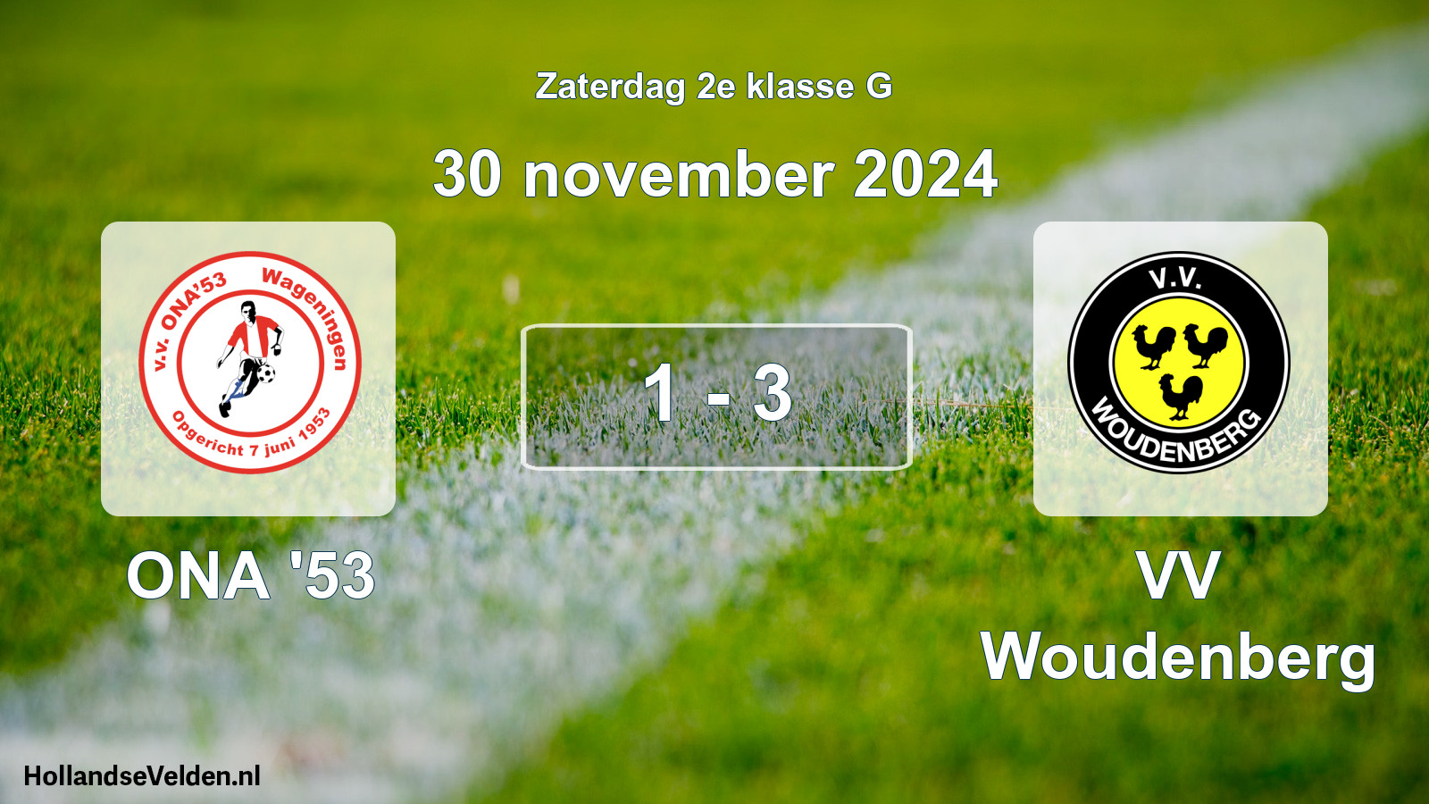 Total number of matches played: ONA '53 - VV Woudenberg 1 - 3 (30 November 2024)