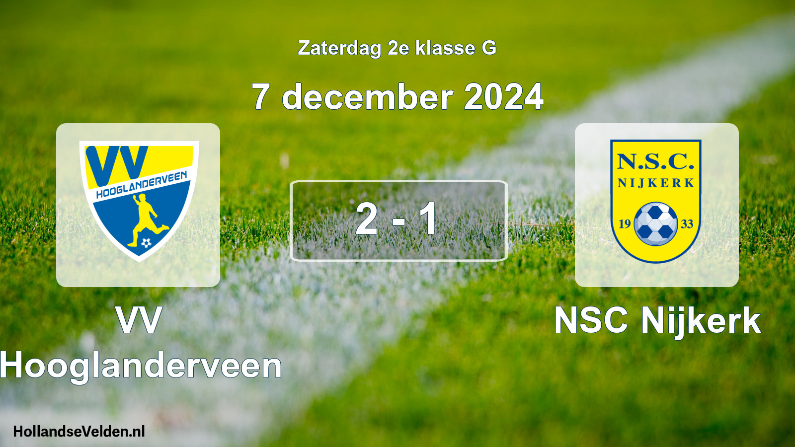 Total number of matches played: VV Hooglanderveen - NSC Nijkerk 2 - 1 (7 December 2024)