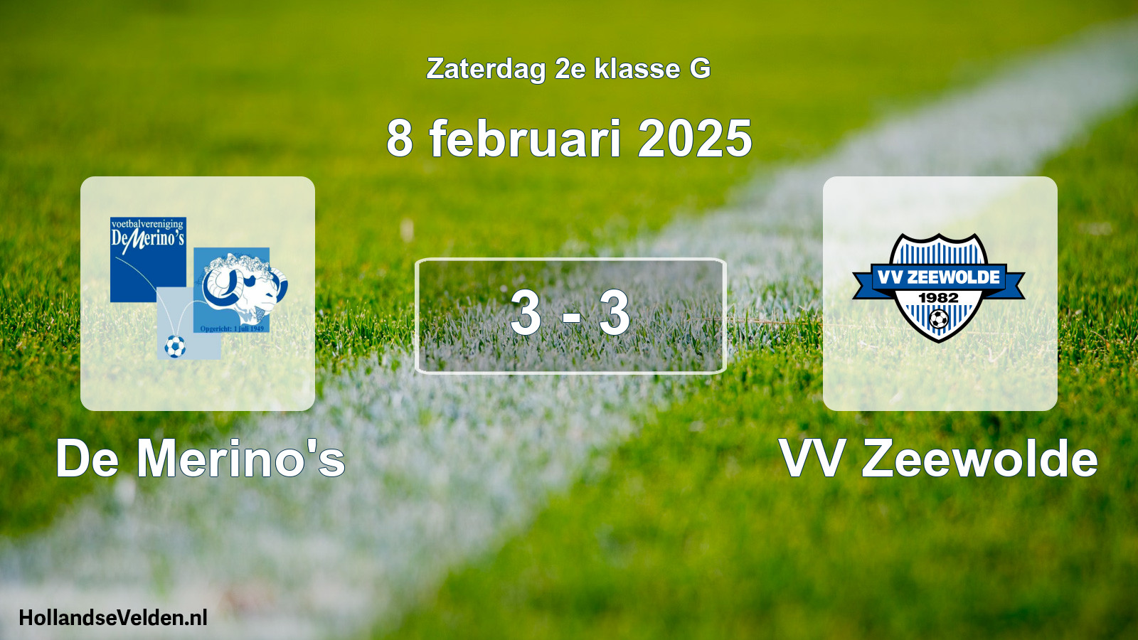 Total number of matches played: De Merino's - VV Zeewolde 3 - 3 (8 February 2025)