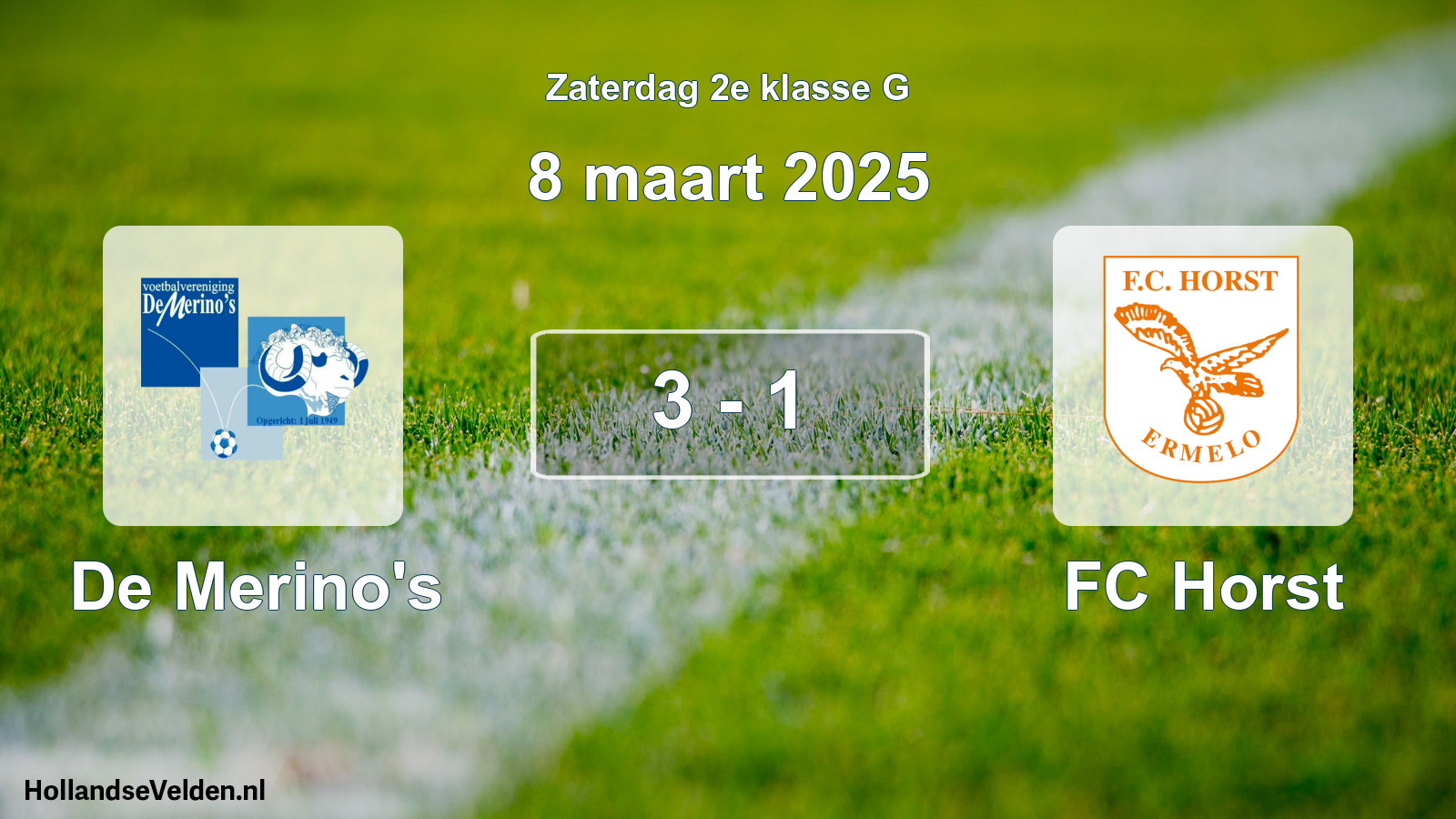 Total number of matches played: De Merino's - FC Horst 3 - 1 (8 March 2025)