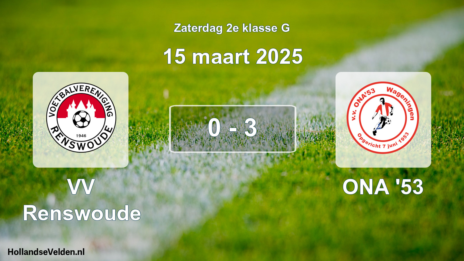 Total number of matches played: VV Renswoude - ONA '53 0 - 3 (15 March 2025)