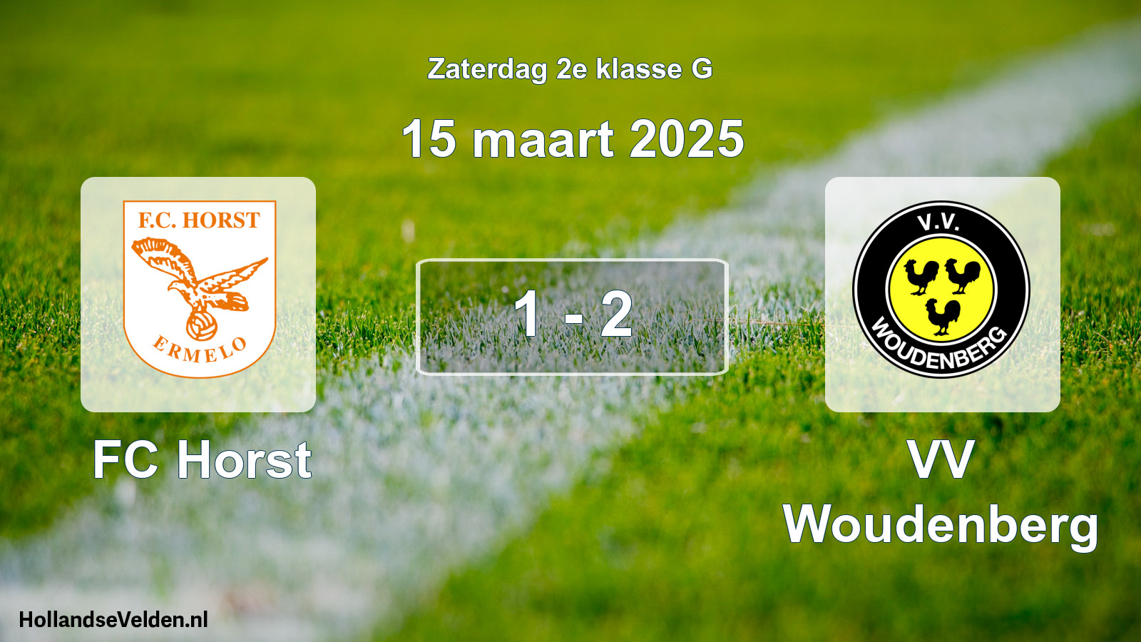 Total number of matches played: FC Horst - VV Woudenberg 1 - 2 (15 March 2025)