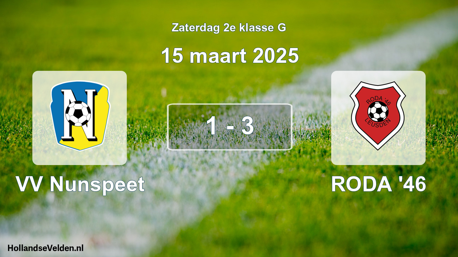 Total number of matches played: VV Nunspeet - RODA '46 1 - 3 (15 March 2025)