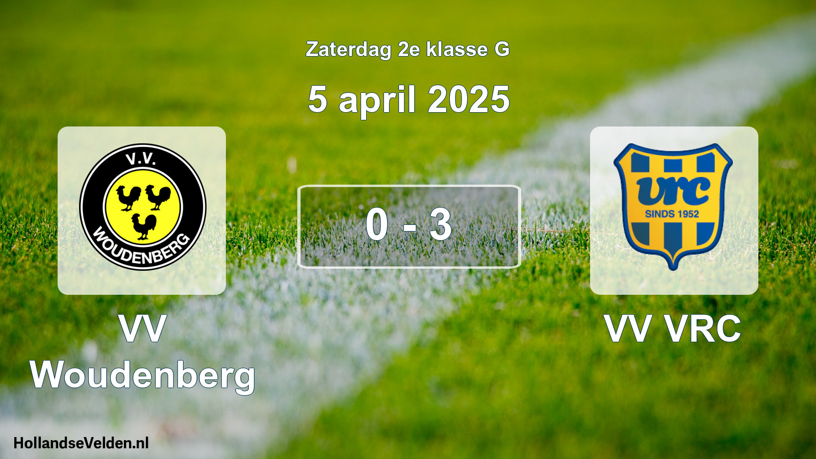 Total number of matches played: VV Woudenberg - VV VRC 0 - 3 (5 April 2025)