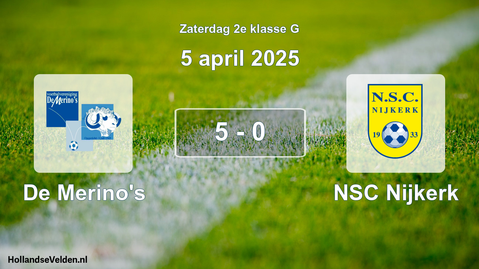 Total number of matches played: De Merino's - NSC Nijkerk 5 - 0 (5 April 2025)