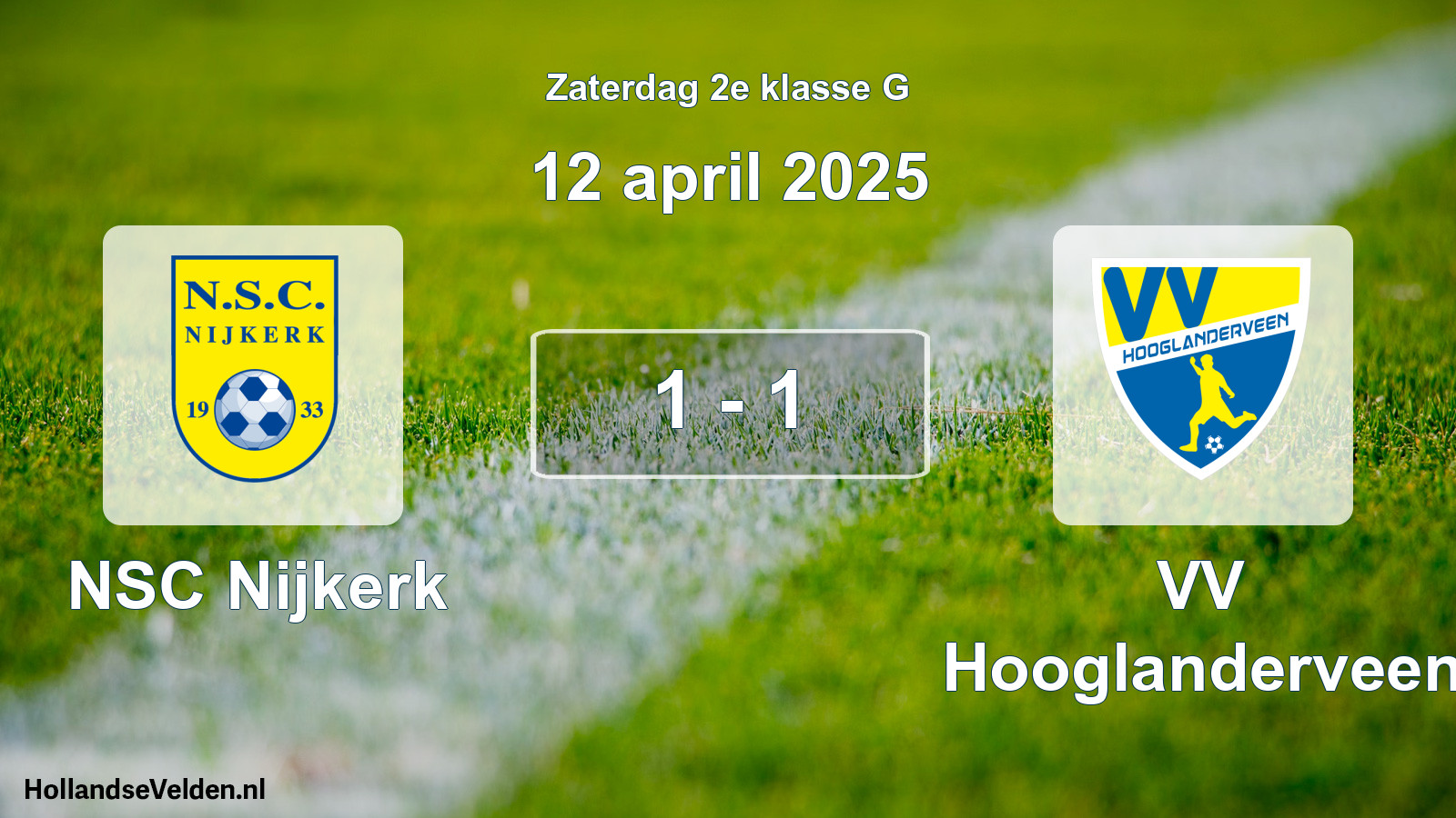 Total number of matches played: NSC Nijkerk - VV Hooglanderveen 1 - 1 (12 April 2025)