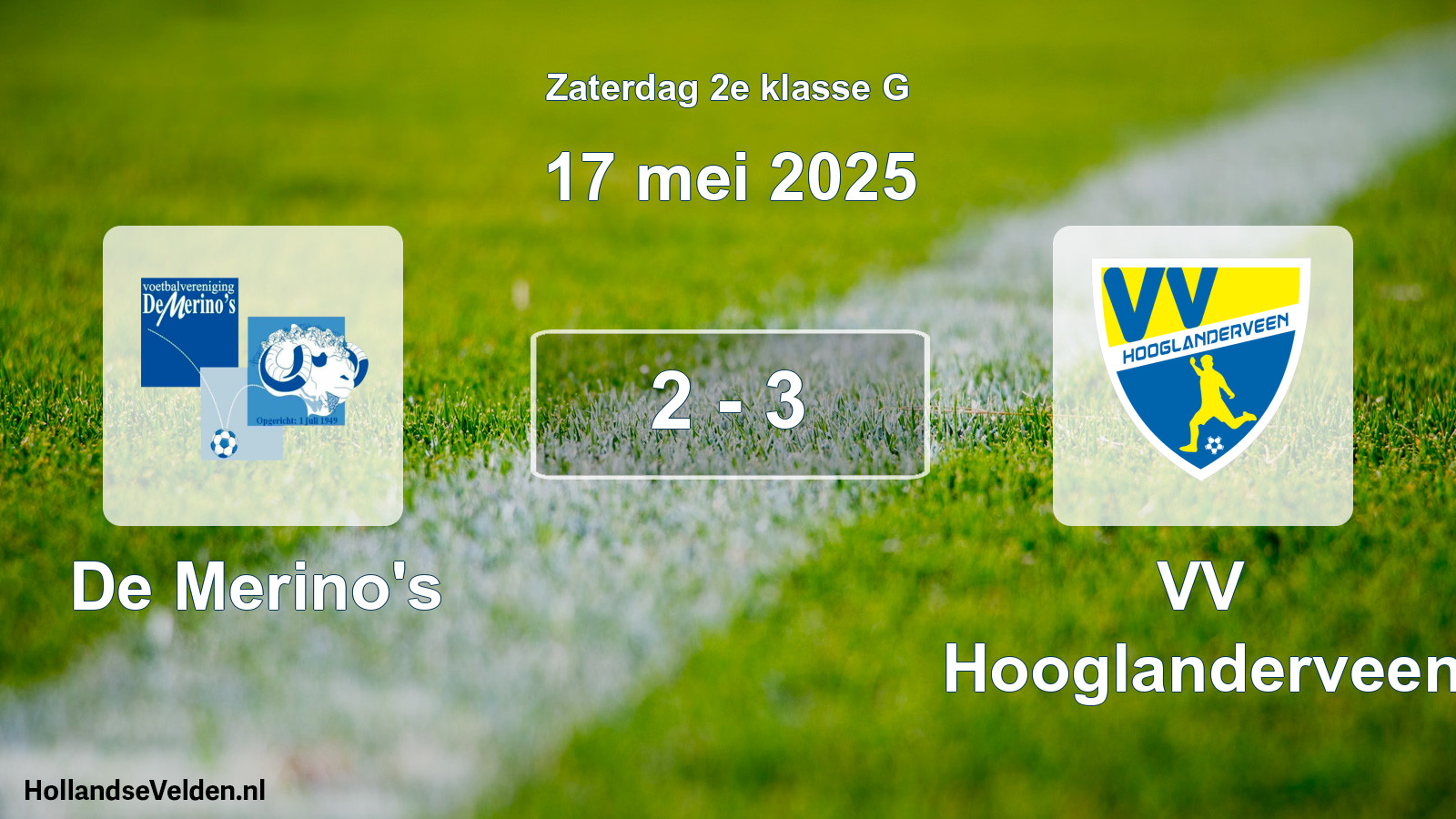 Total number of matches played: De Merino's - VV Hooglanderveen 2 - 3 (17 May 2025)