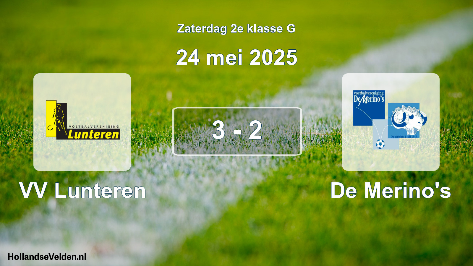 Total number of matches played: VV Lunteren - De Merino's 3 - 2 (24 May 2025)