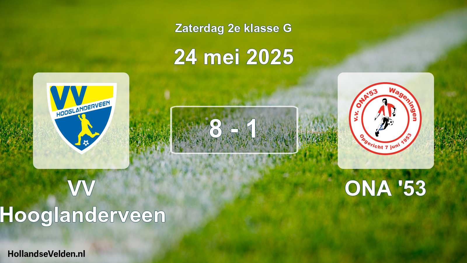 Total number of matches played: VV Hooglanderveen - ONA '53 8 - 1 (24 May 2025)
