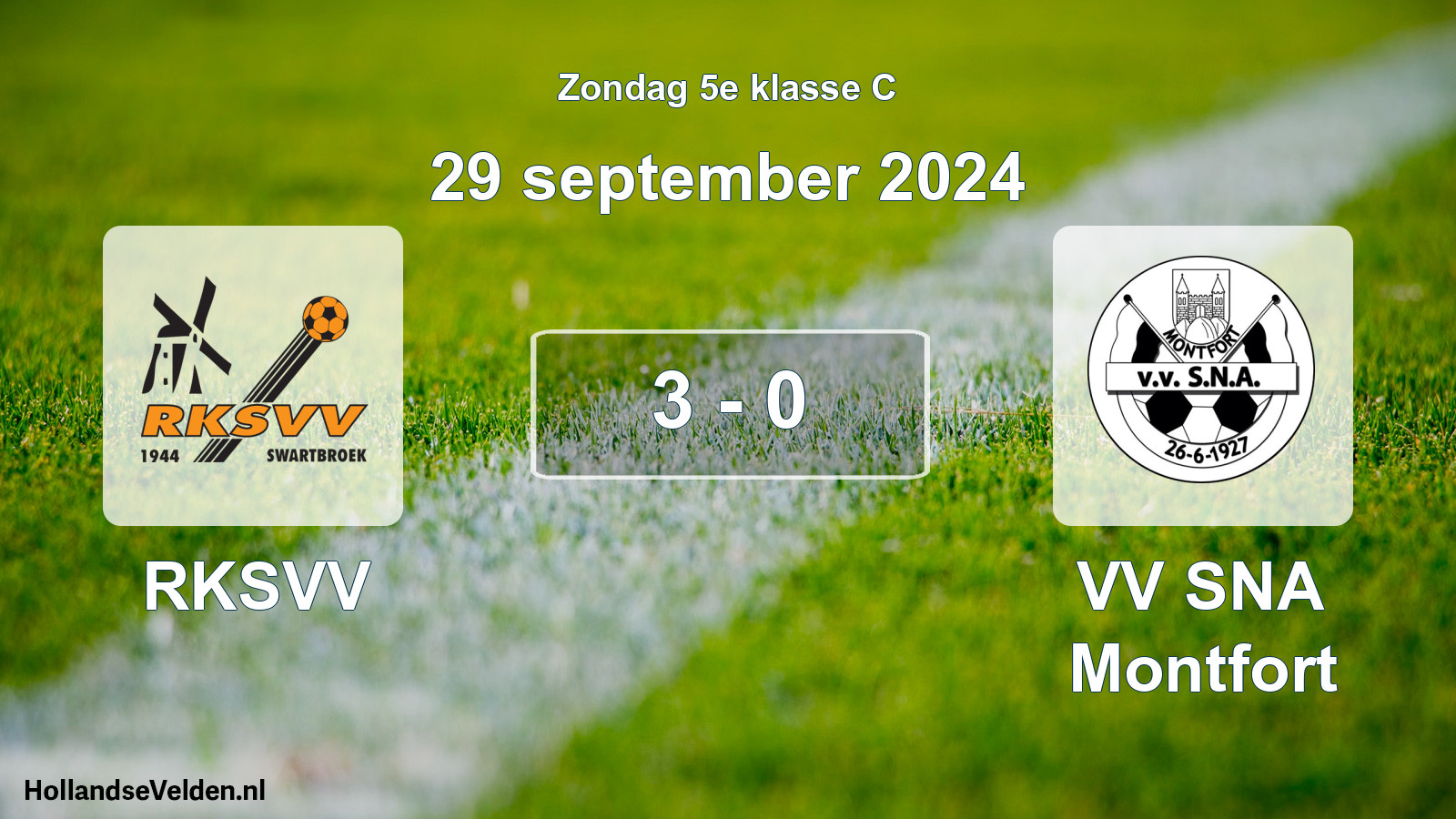 Total number of matches played: RKSVV - VV SNA Montfort 3 - 0 (29 September 2024)