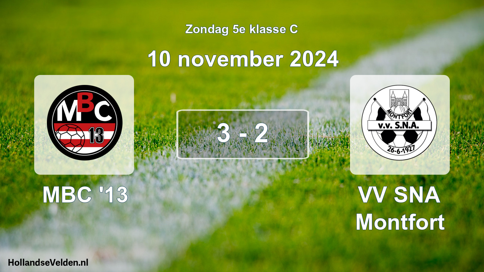 Total number of matches played: MBC '13 - VV SNA Montfort 3 - 2 (10 November 2024)
