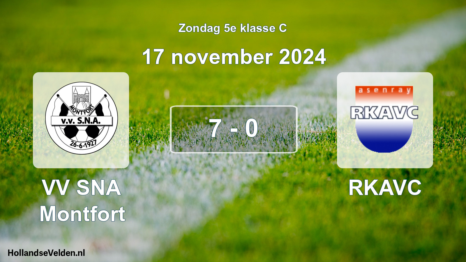 Total number of matches played: VV SNA Montfort - RKAVC 7 - 0 (17 November 2024)