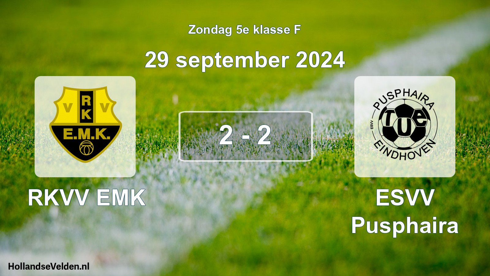Total number of matches played: RKVV EMK - ESVV Pusphaira 2 - 2 (29 September 2024)