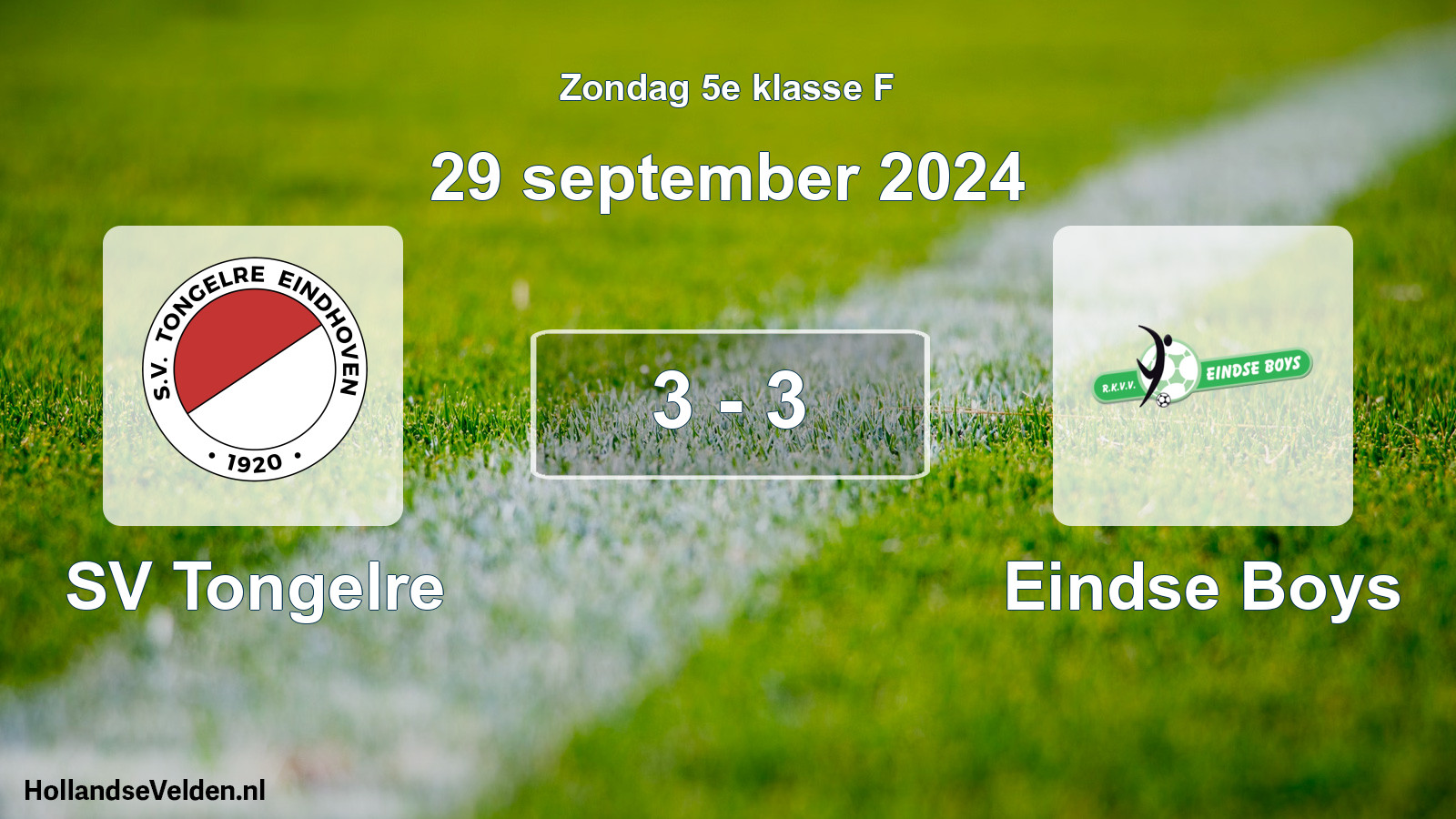 Total number of matches played: SV Tongelre - Eindse Boys 3 - 3 (29 September 2024)