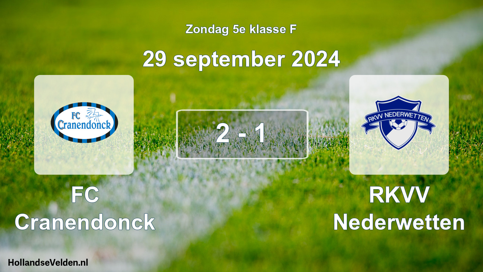 Total number of matches played: FC Cranendonck - RKVV Nederwetten 2 - 1 (29 September 2024)