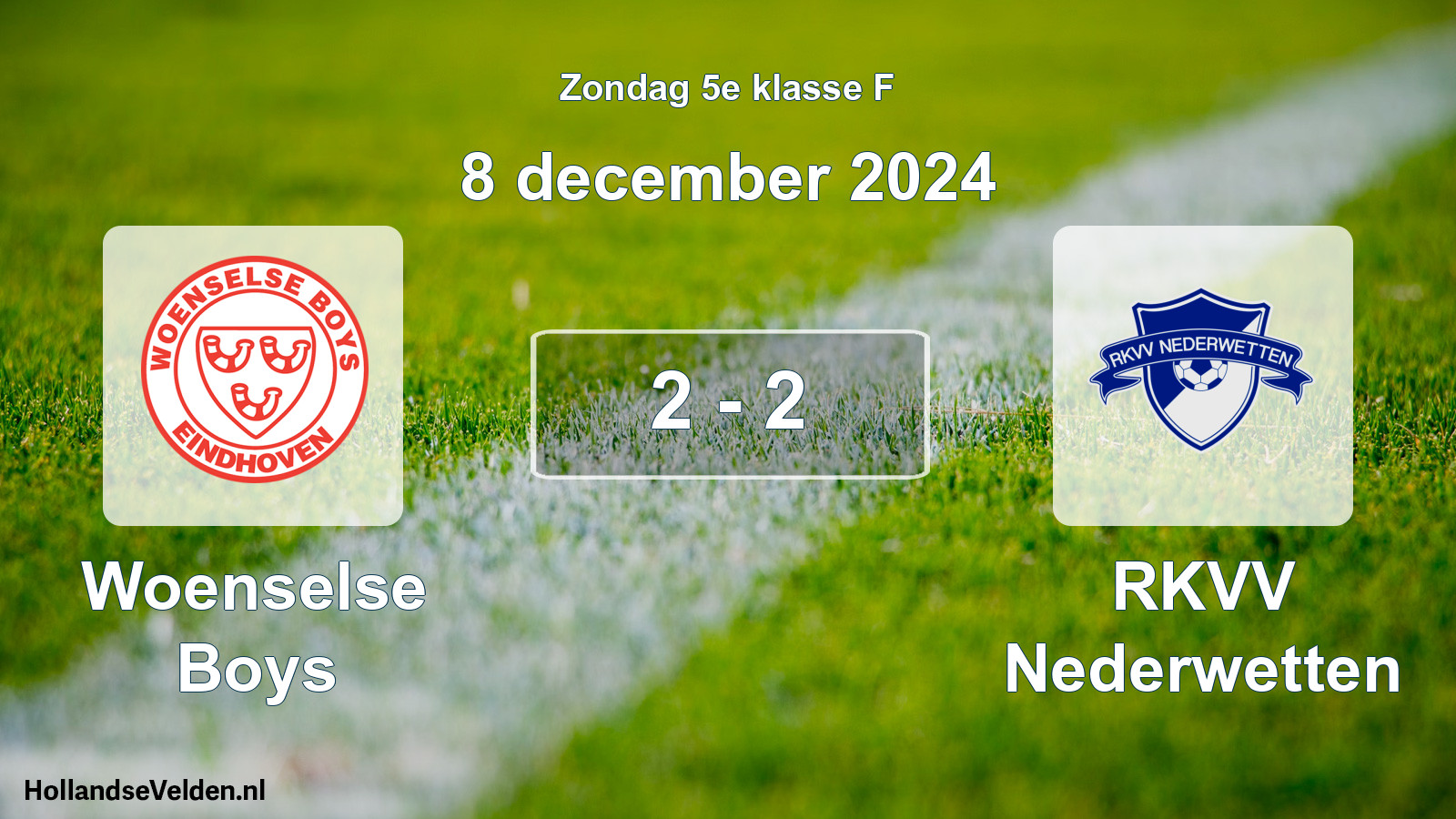 Total number of matches played: Woenselse Boys - RKVV Nederwetten 2 - 2 (8 December 2024)