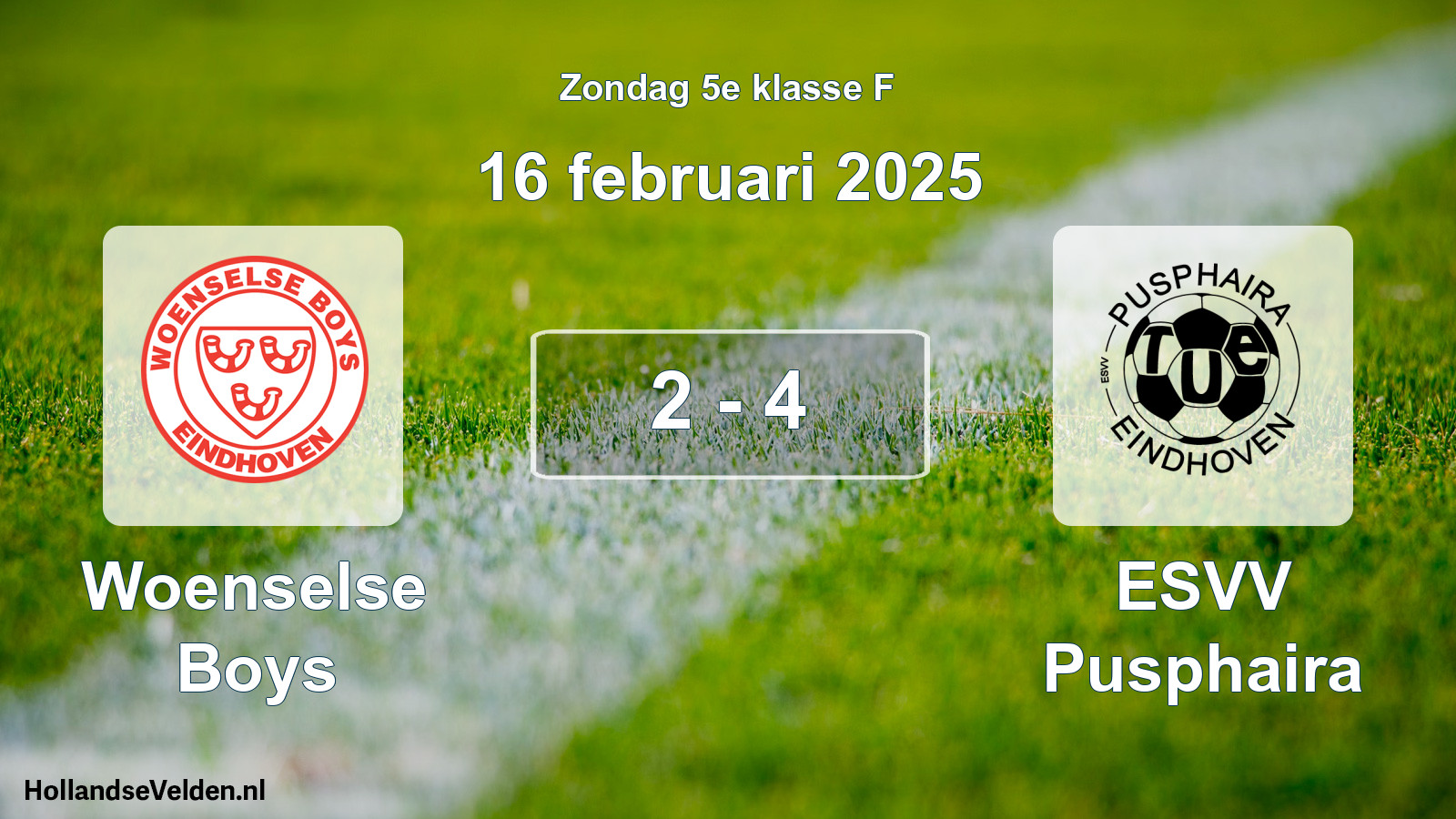 Total number of matches played: Woenselse Boys - ESVV Pusphaira 2 - 4 (16 February 2025)