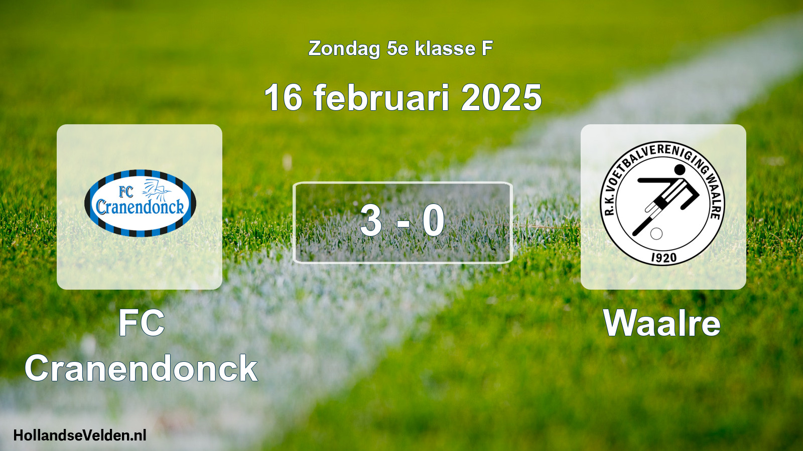 Total number of matches played: FC Cranendonck - Waalre 3 - 0 (16 February 2025)