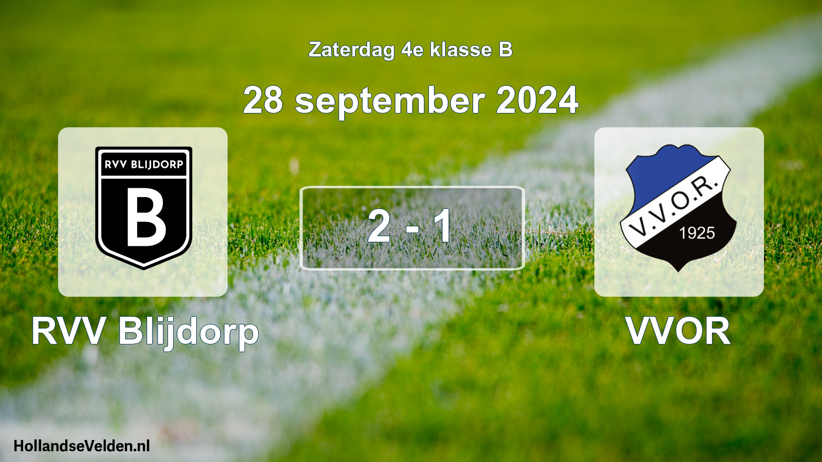 Total number of matches played: RVV Blijdorp - VVOR 2 - 1 (28 September 2024)