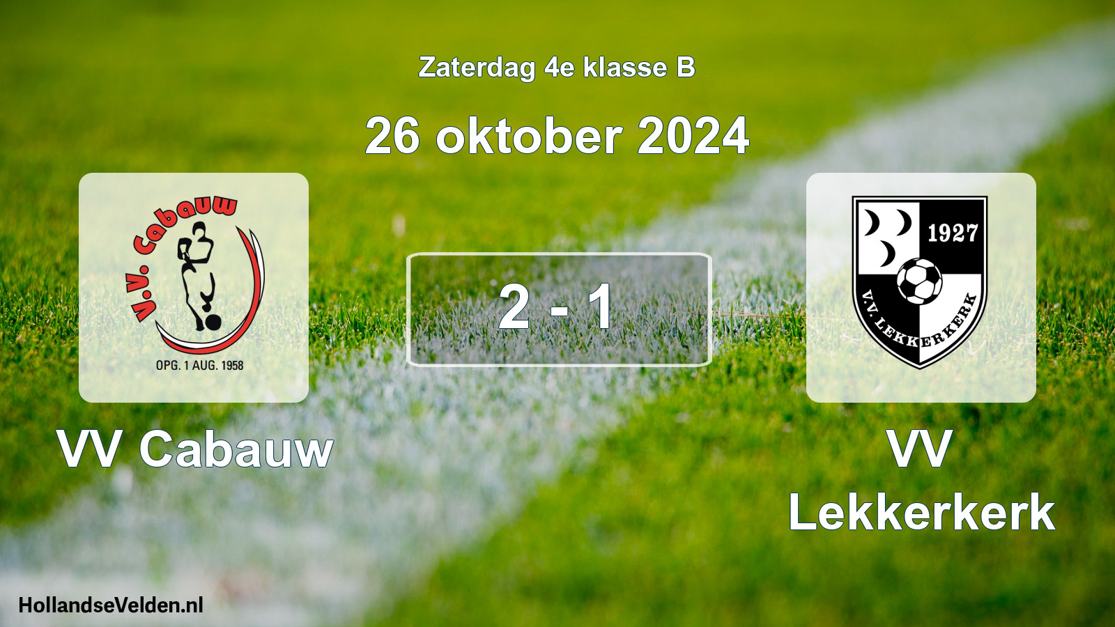 Total number of matches played: VV Cabauw - VV Lekkerkerk 2 - 1 (26 October 2024)
