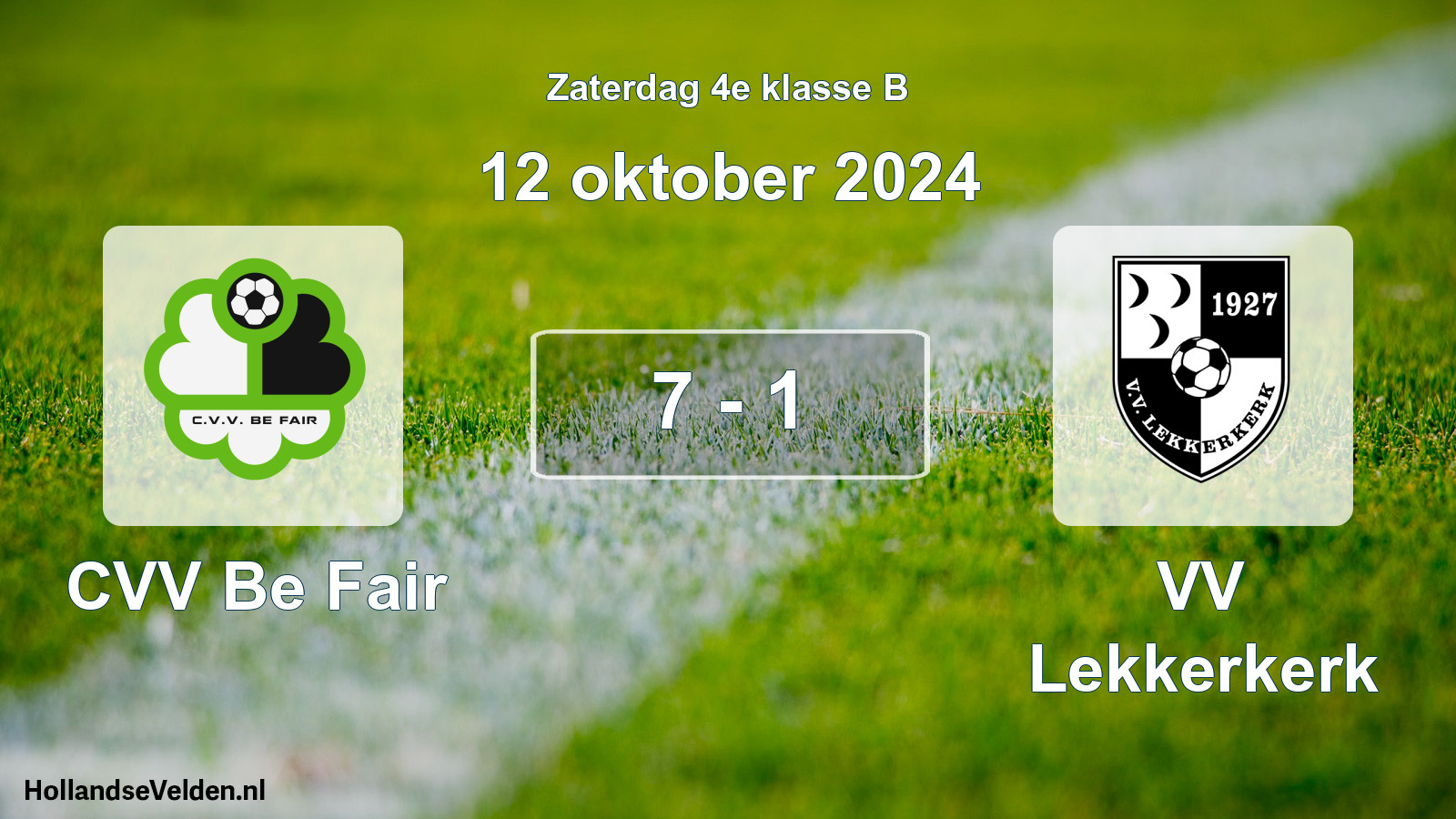 Total number of matches played: CVV Be Fair - VV Lekkerkerk 7 - 1 (12 October 2024)