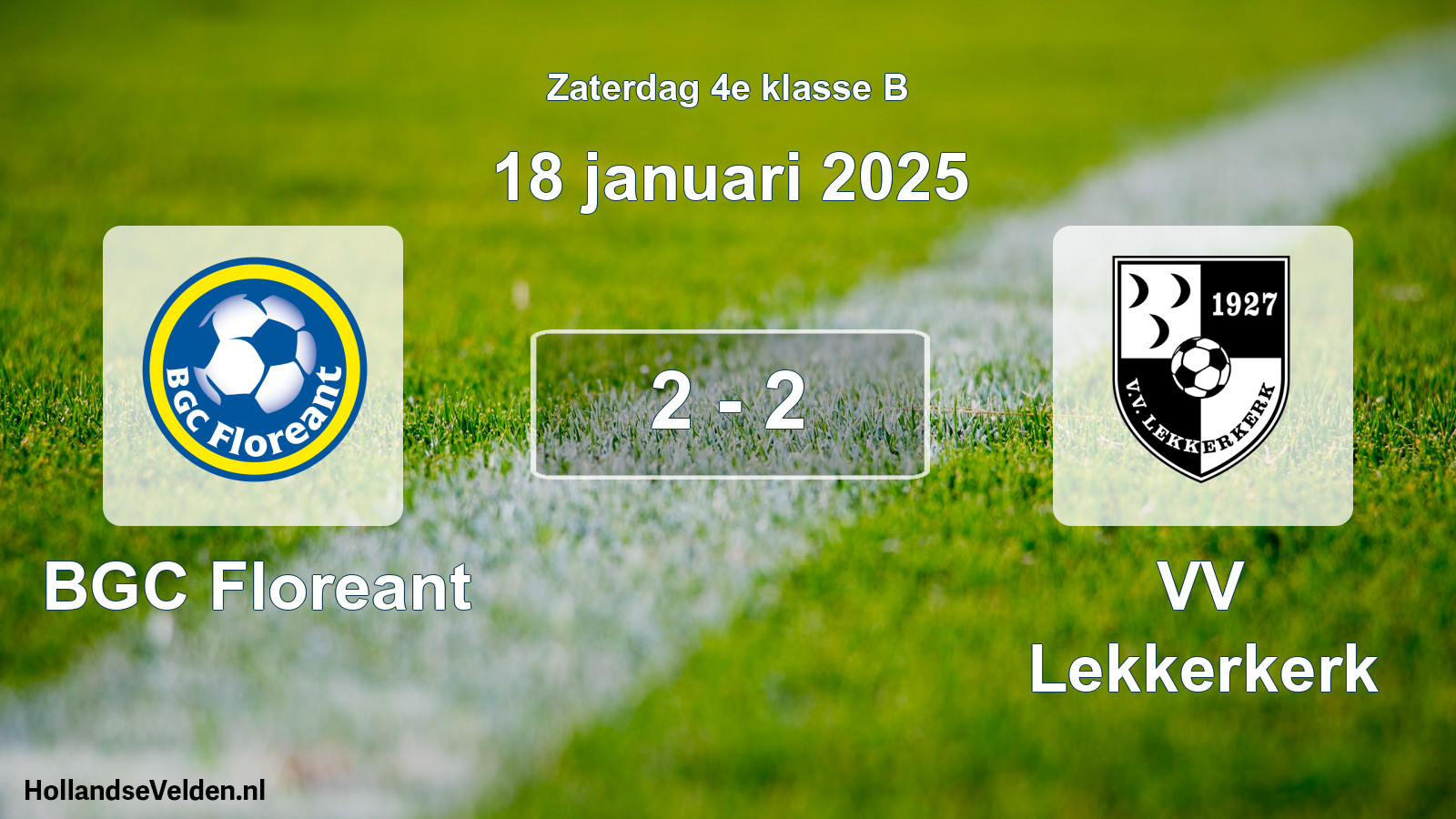 Total number of matches played: BGC Floreant - VV Lekkerkerk 2 - 2 (18 January 2025)