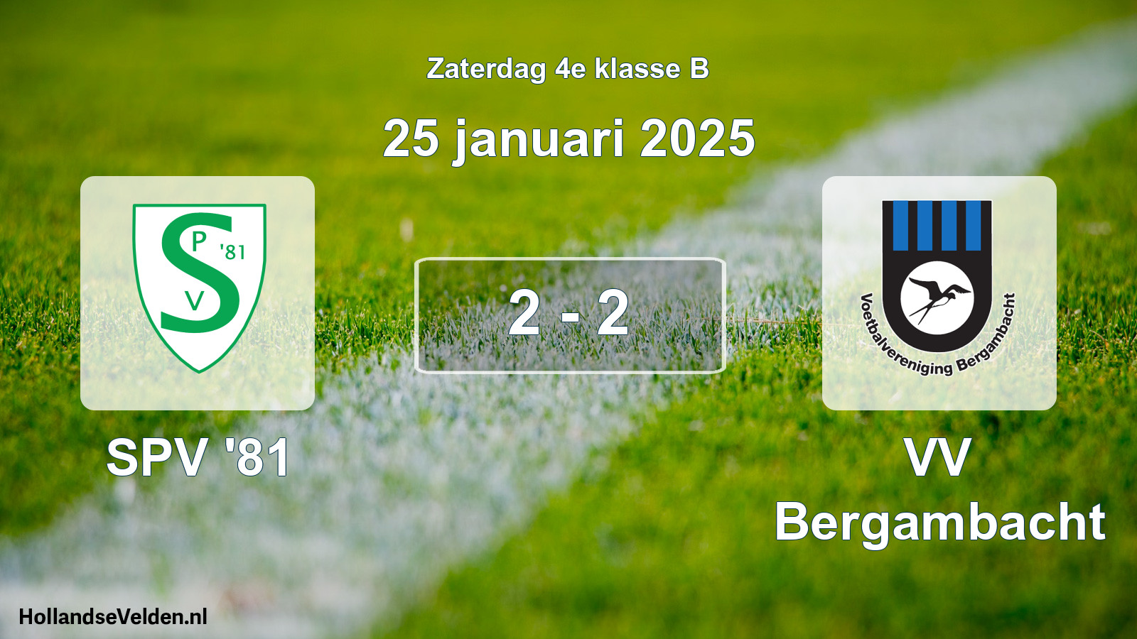 Total number of matches played: SPV '81 - VV Bergambacht 2 - 2 (25 January 2025)