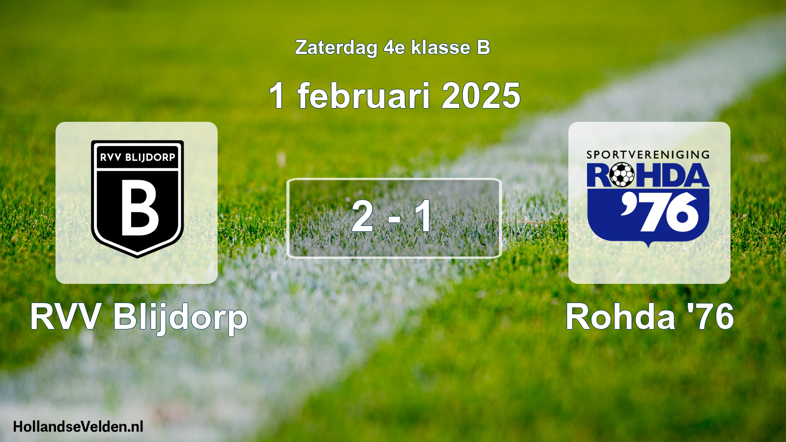 Total number of matches played: RVV Blijdorp - Rohda '76 2 - 1 (1 February 2025)