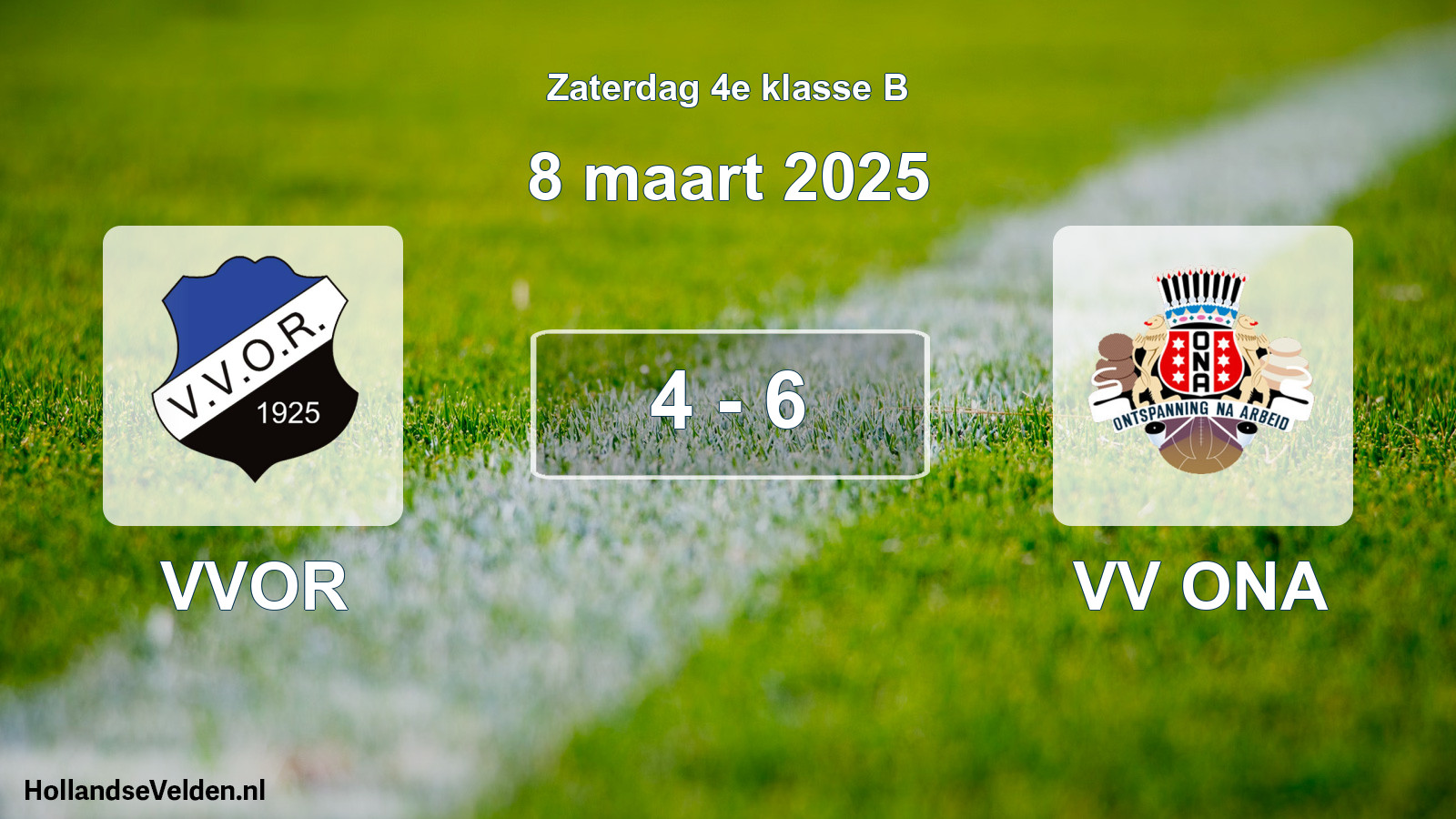 Total number of matches played: VVOR - VV ONA 4 - 6 (8 March 2025)